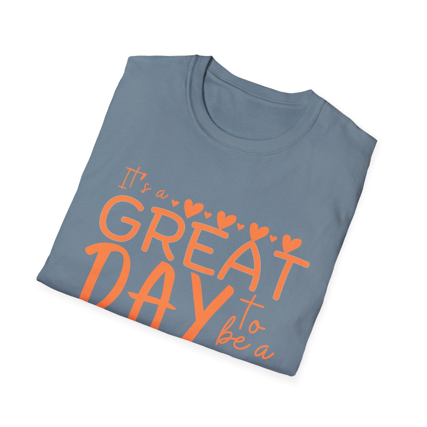 It's a Great Day to Be a Monarch! Orange Lettering  Unisex Softstyle T-Shirt