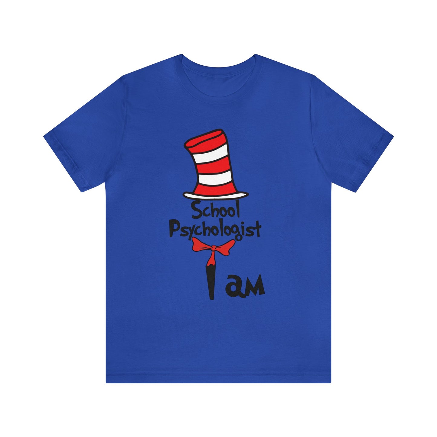 School Psychologist  I amUnisex Jersey Short Sleeve Tee