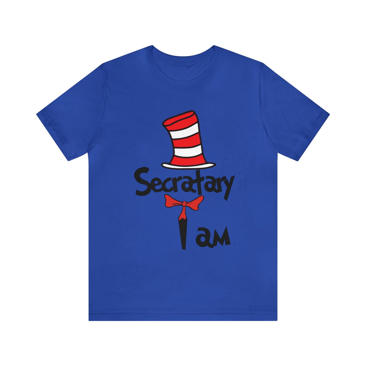 Secretary I amUnisex Jersey Short Sleeve Tee