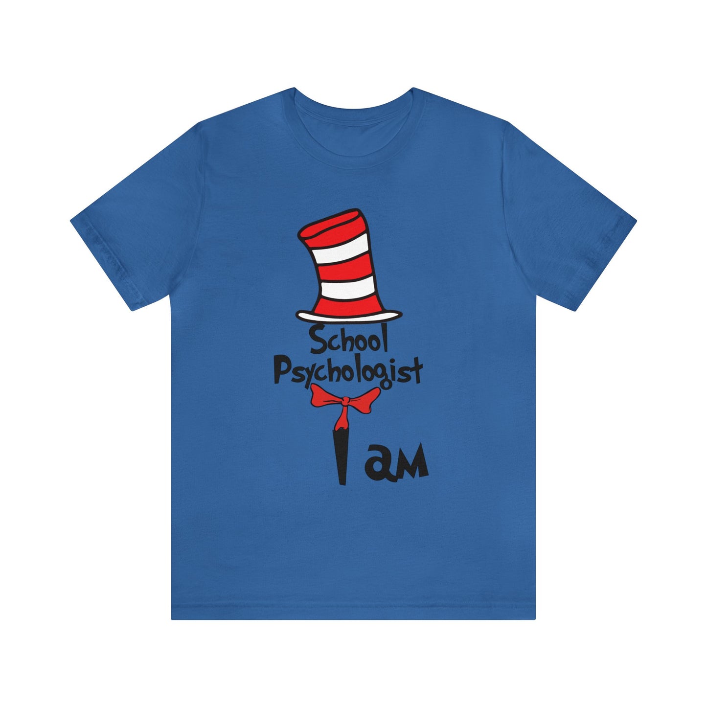 School Psychologist  I amUnisex Jersey Short Sleeve Tee