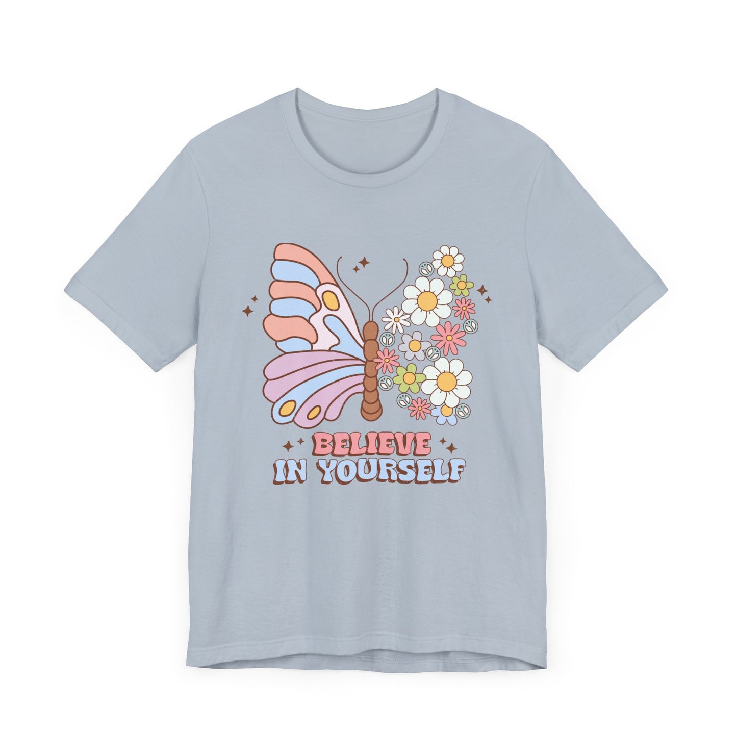 Believe In Yourself Butterfly Unisex Jersey Short Sleeve Tee