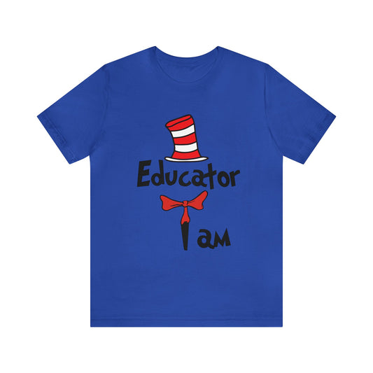 Educator I amUnisex Jersey Short Sleeve Tee