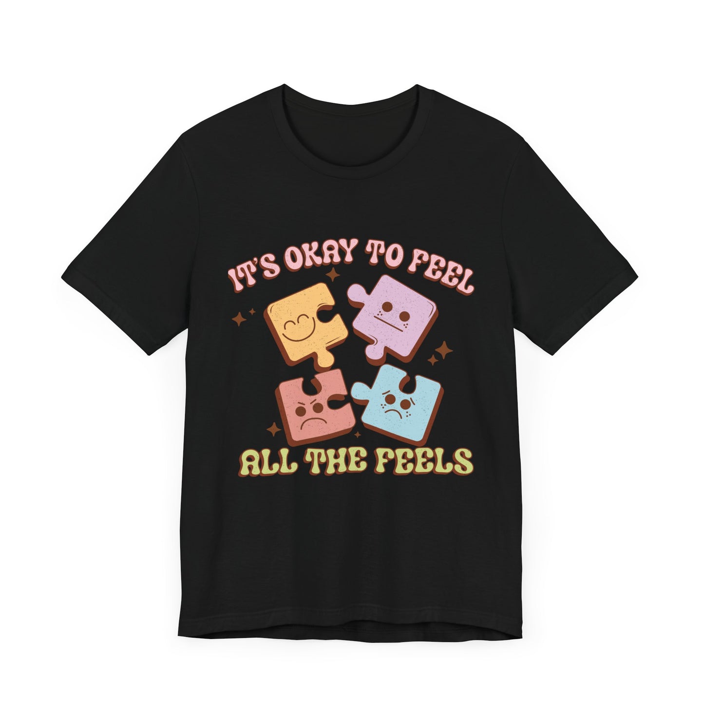 It is ok to Feel all the Feels Unisex Jersey Short Sleeve Tee