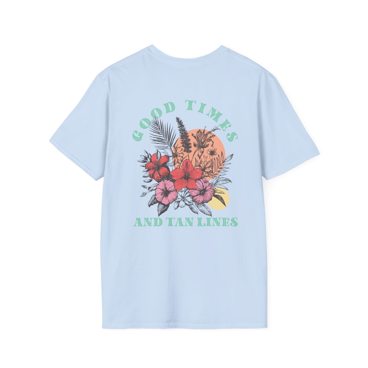 "Good Times and Tan Lines" T-Shirt Unisex Softstyle T-Shirt