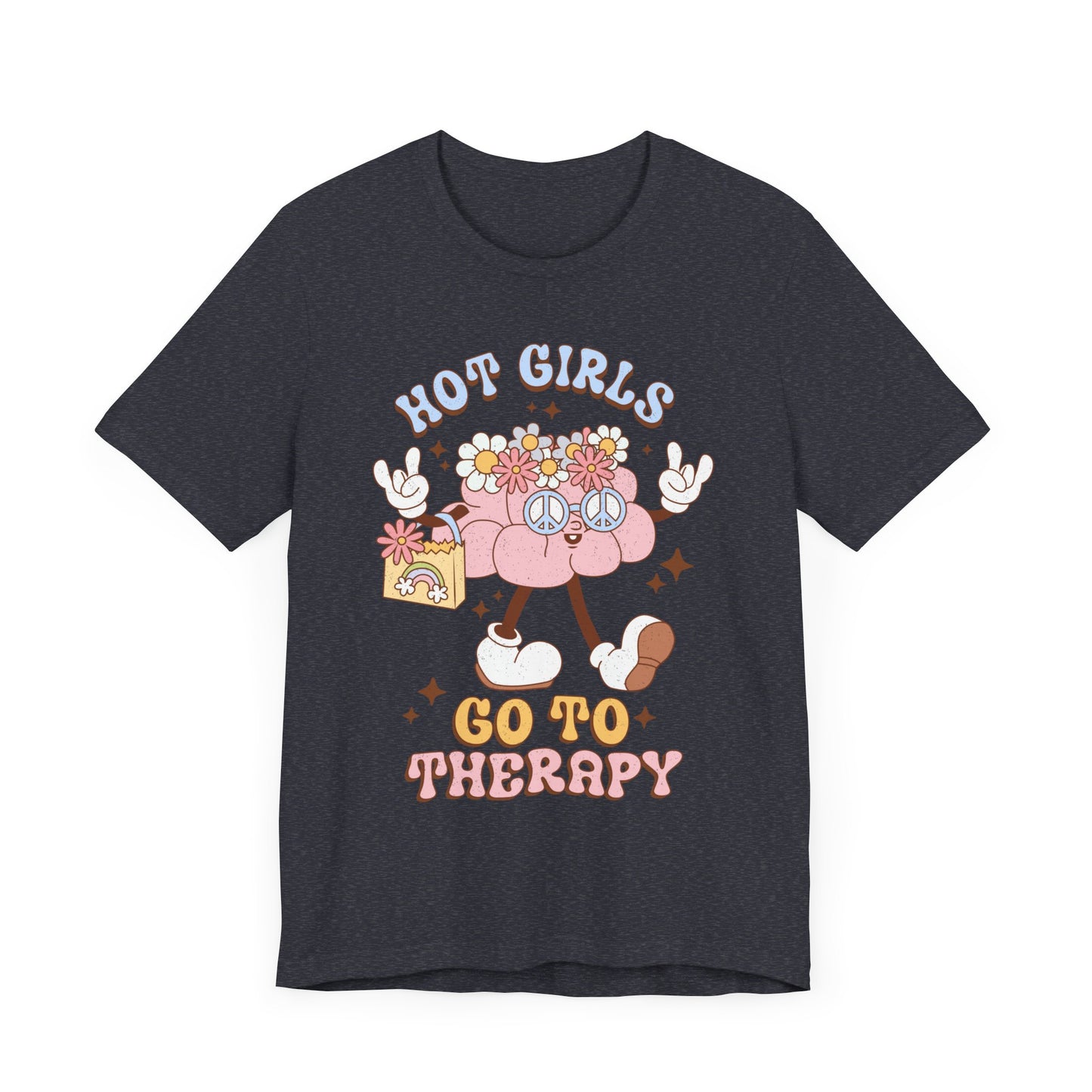 Hot Girls Go to Therapy Unisex Jersey Short Sleeve Tee