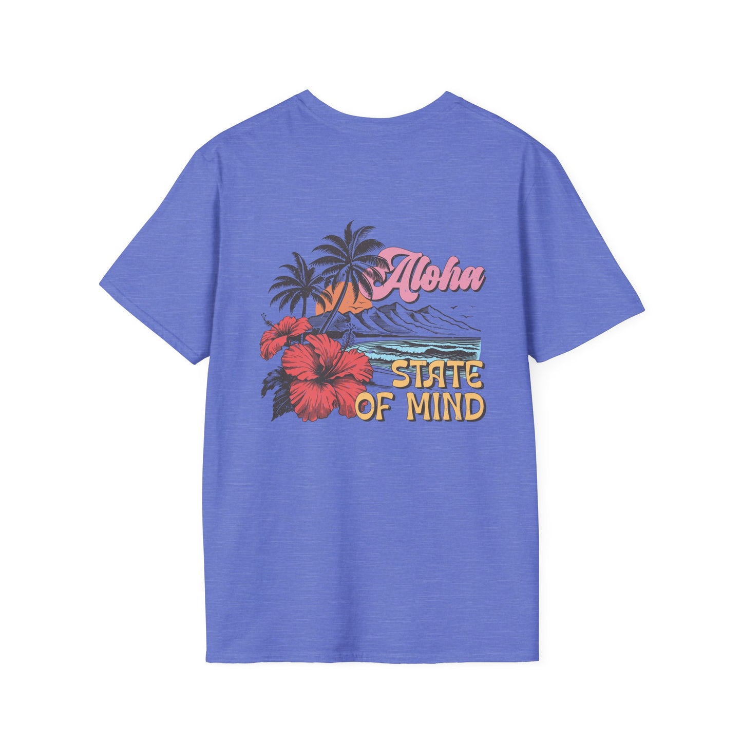 Aloha State of Mind TShirt Unisex Softstyle T-Shirt