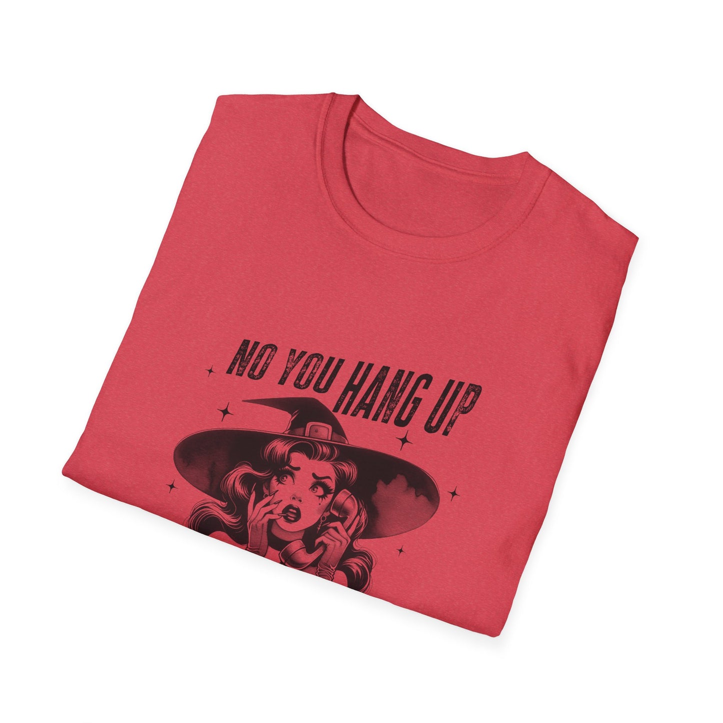 Retro Graphic T-Shirt - "No You Hang Up" Halloween Good "Witch" Vintage Vibe