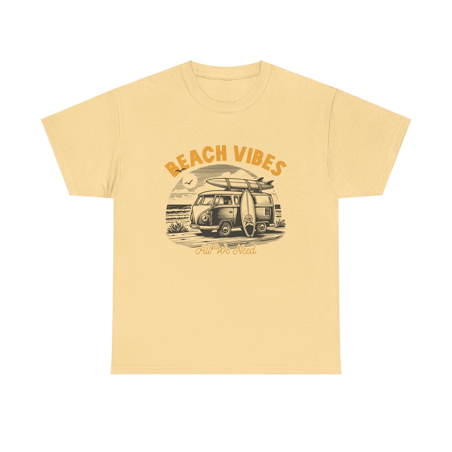 BEACH VIBES is ALL WE NEED Unisex Heavy Cotton Tee