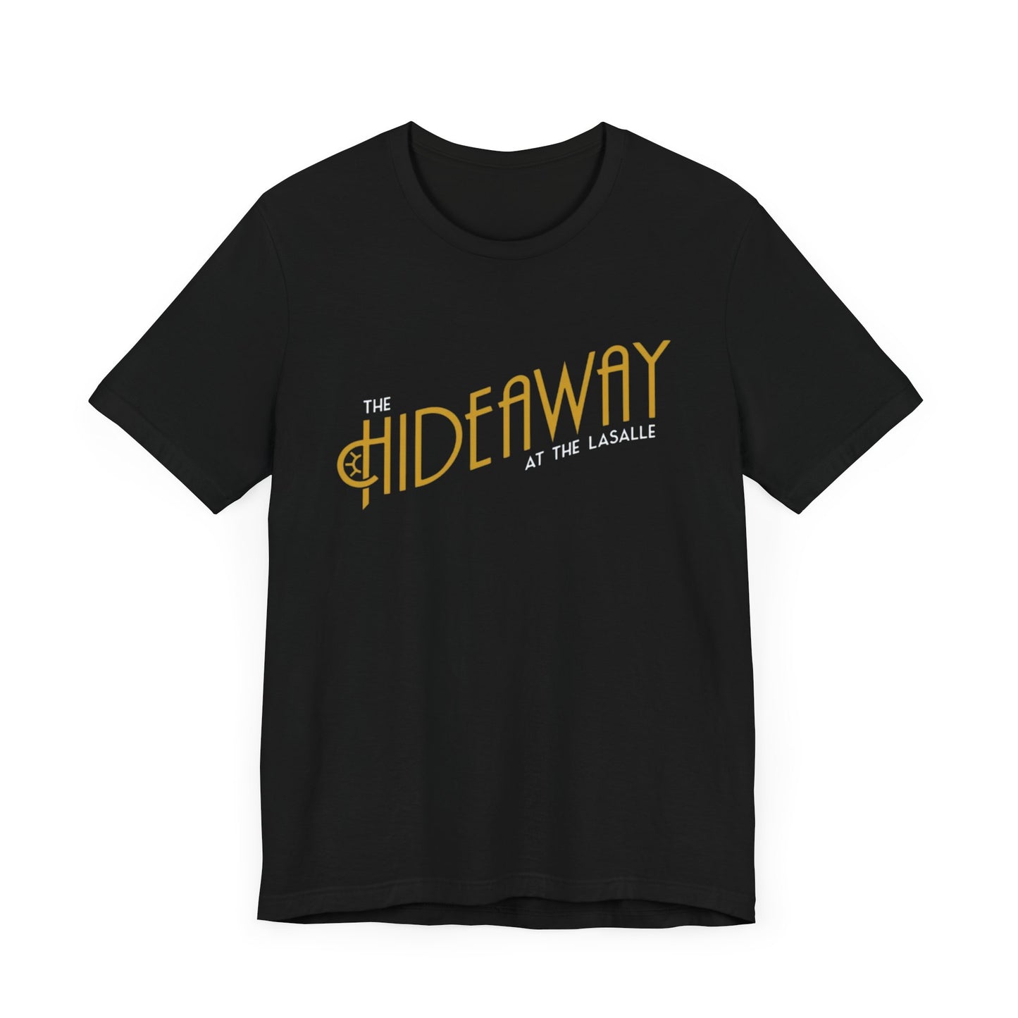 The Hideaway At the Lasalle Printed on Front with back desing Unisex Jersey Short Sleeve Tee