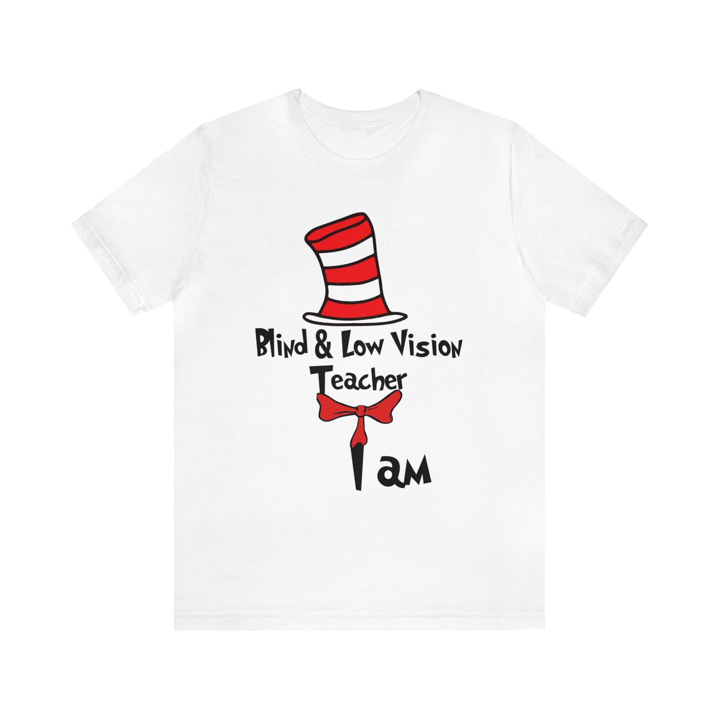 Blind and Low Vistion Teacher I amUnisex Jersey Short Sleeve Tee