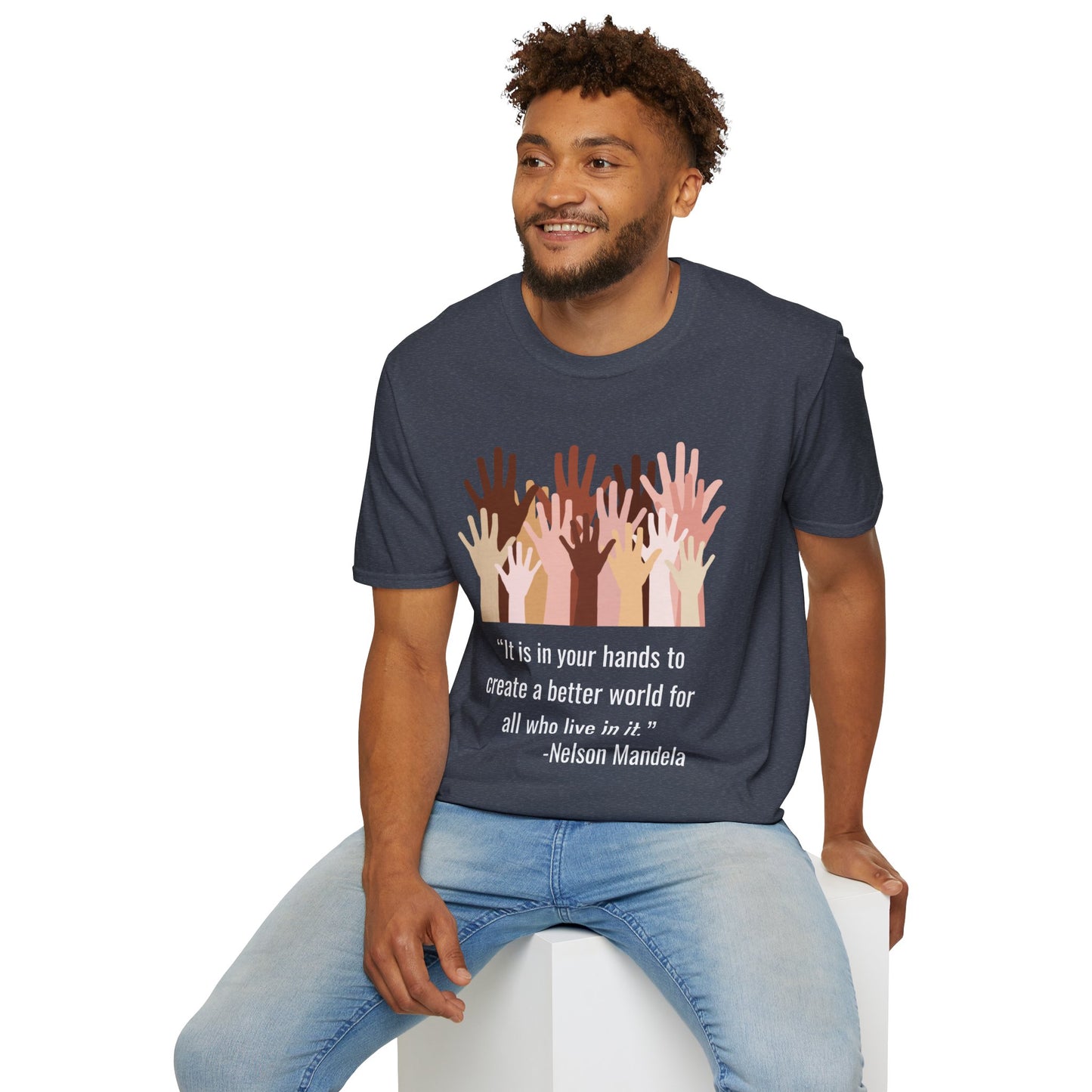 “It is in your hands to create a better world for all who live in it.” Equity Hands Unisex Softstyle T-Shirt