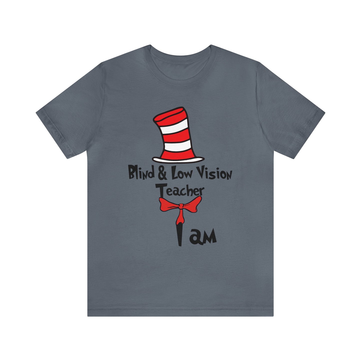 Blind and Low Vistion Teacher I amUnisex Jersey Short Sleeve Tee