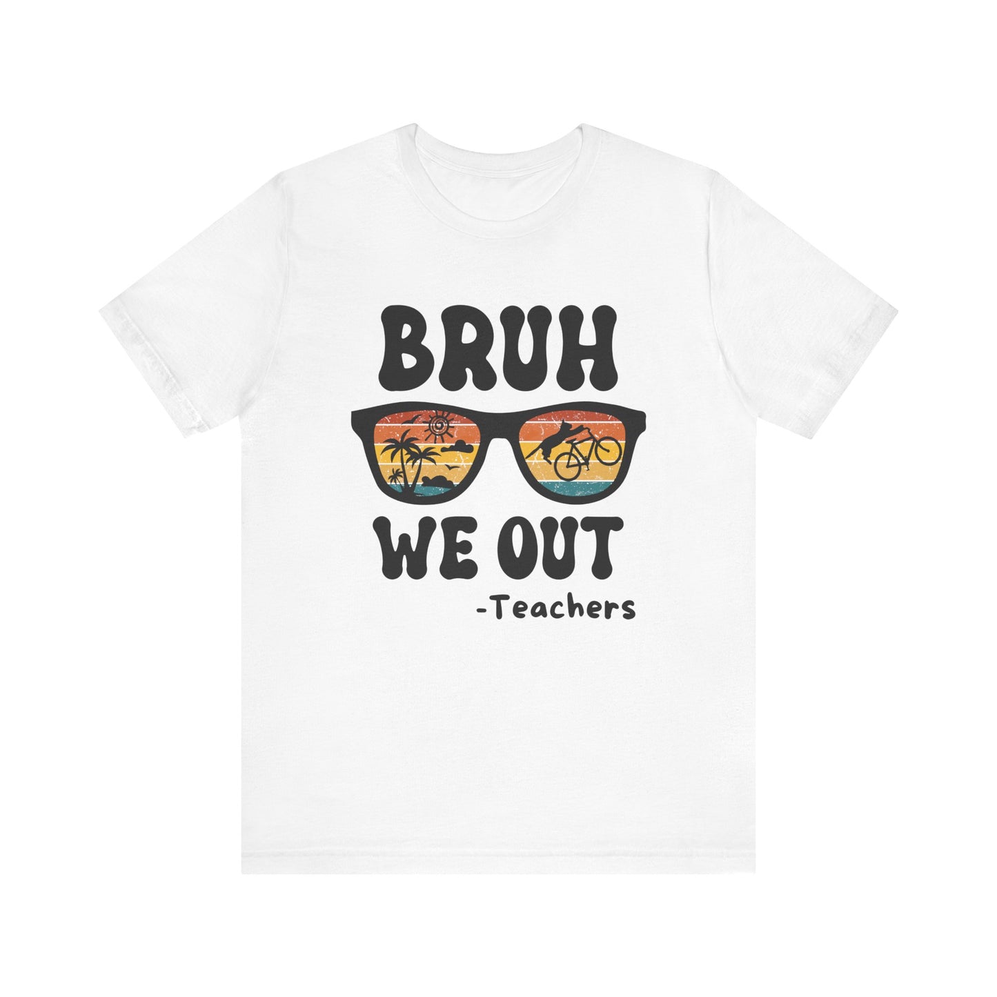 Bruh We OUT Teacher Sunglasses with CatUnisex Jersey Short Sleeve Tee