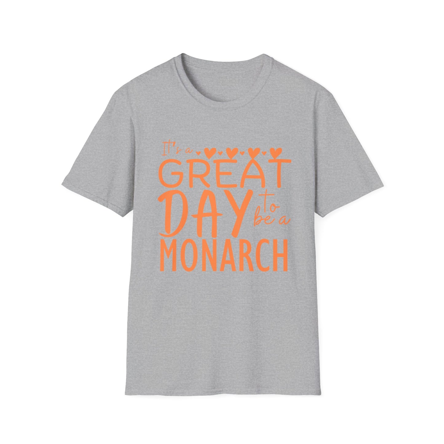 It's a Great Day to Be a Monarch! Orange Lettering  Unisex Softstyle T-Shirt