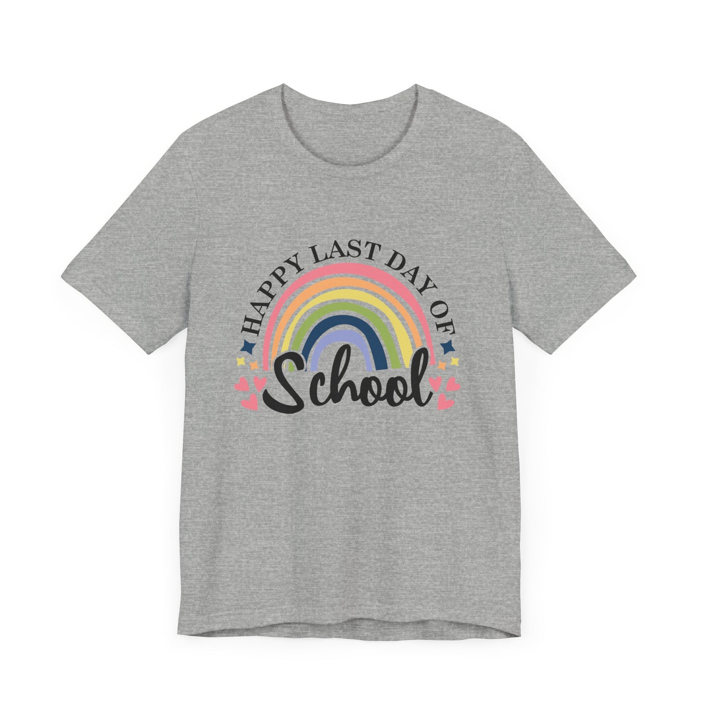 Happy Last Day of School Unisex Jersey Short Sleeve Tee