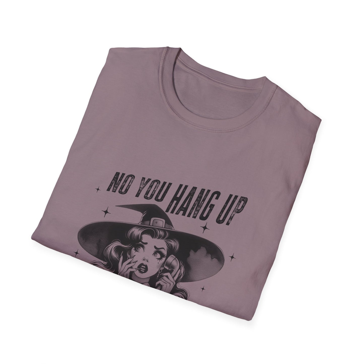 Retro Graphic T-Shirt - "No You Hang Up" Halloween Good "Witch" Vintage Vibe