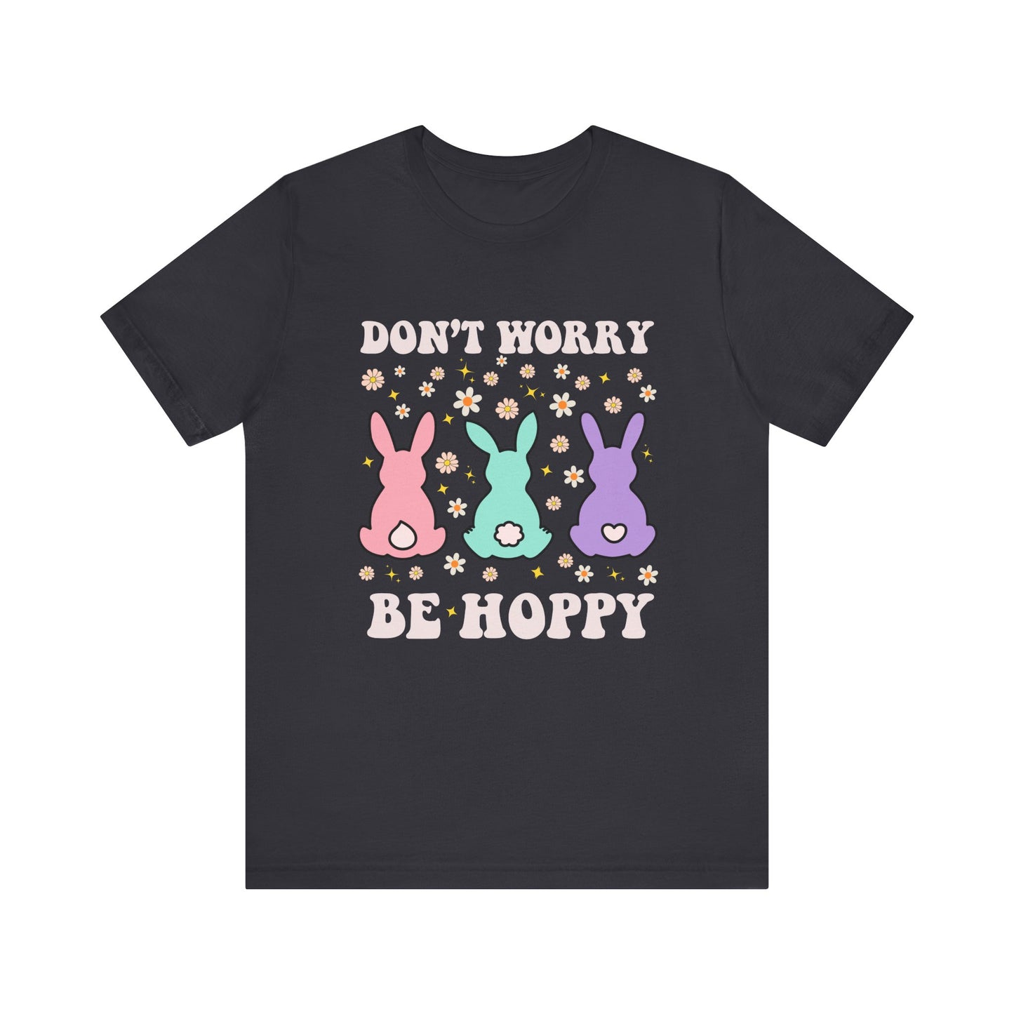 Don't Worry Be Hoppy TShirt Unisex Jersey Short Sleeve Tee