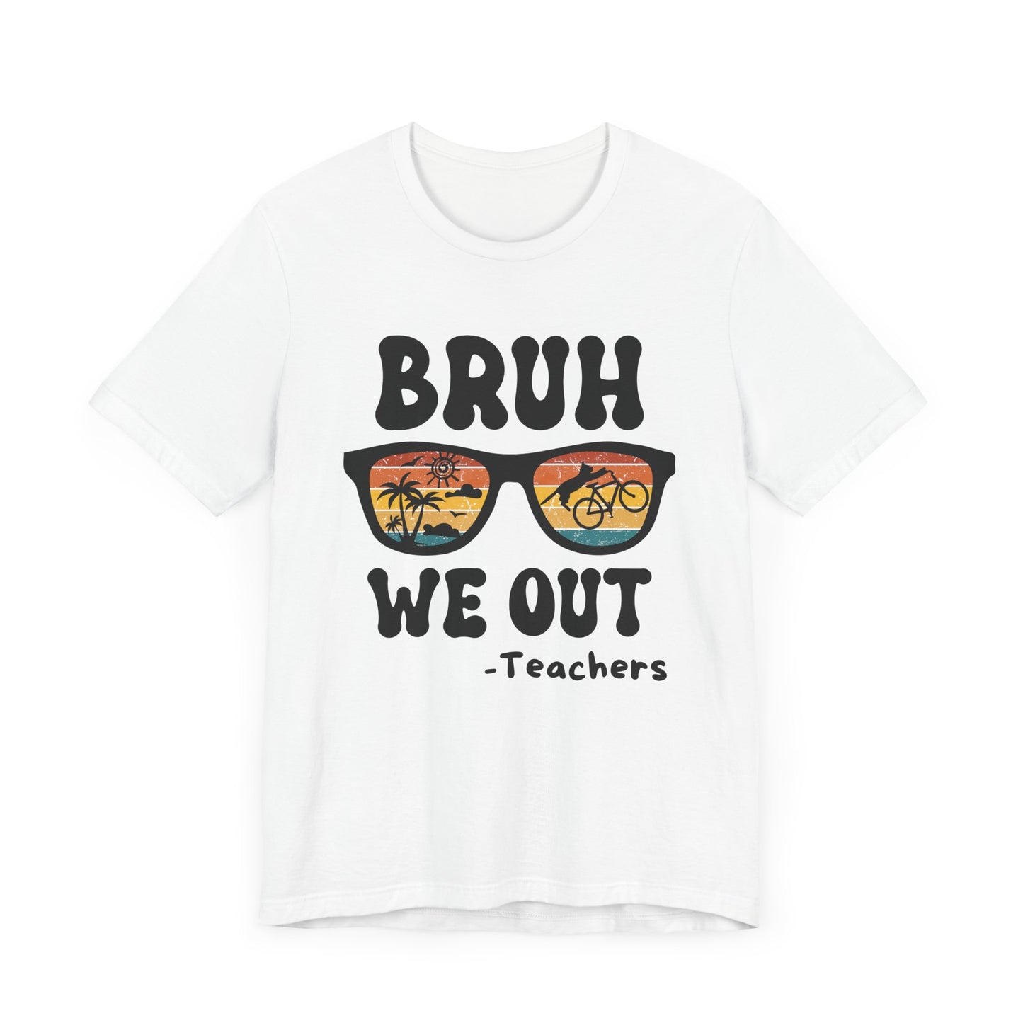 Bruh We OUT Teacher Sunglasses with CatUnisex Jersey Short Sleeve Tee