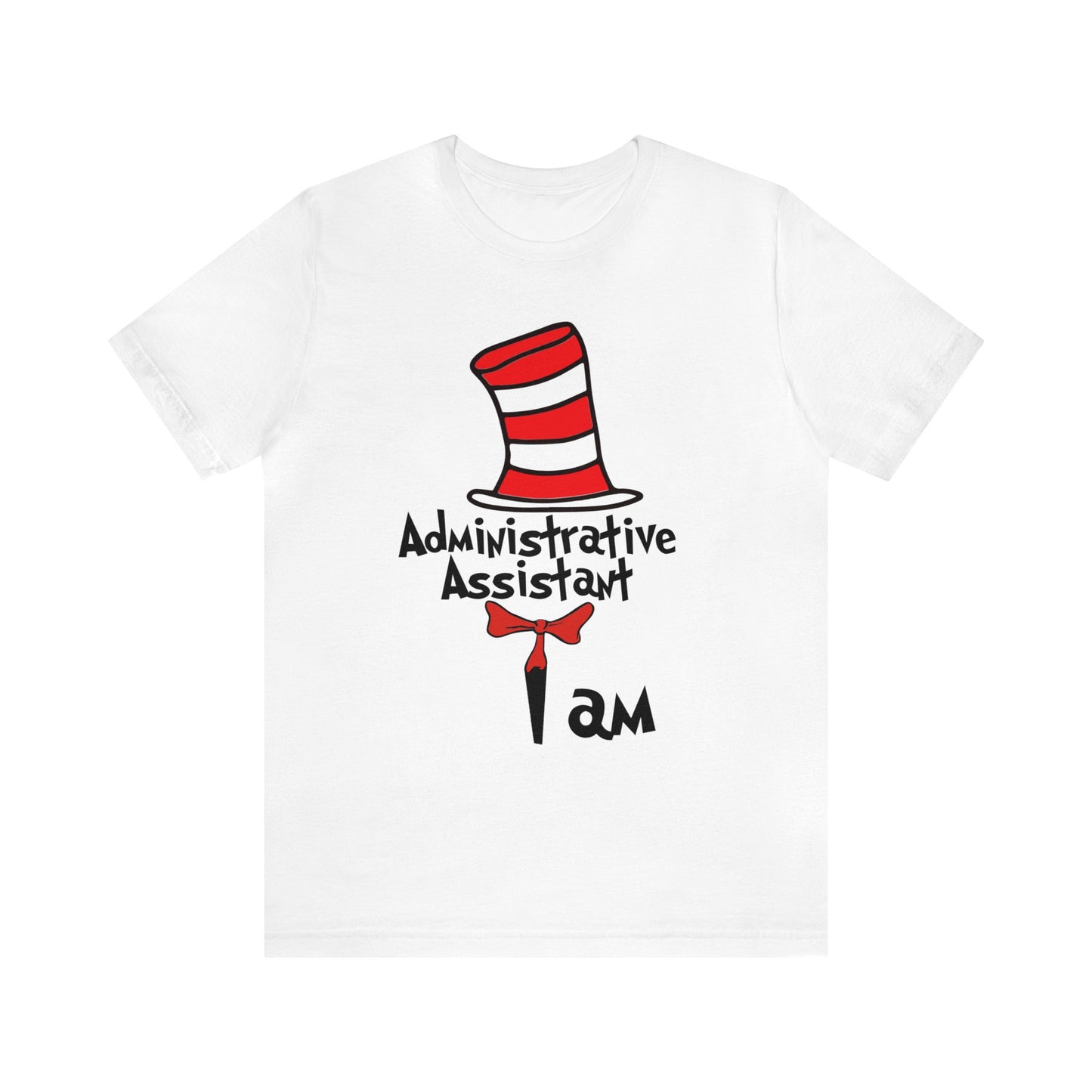 Admin Assistant I amUnisex Jersey Short Sleeve Tee