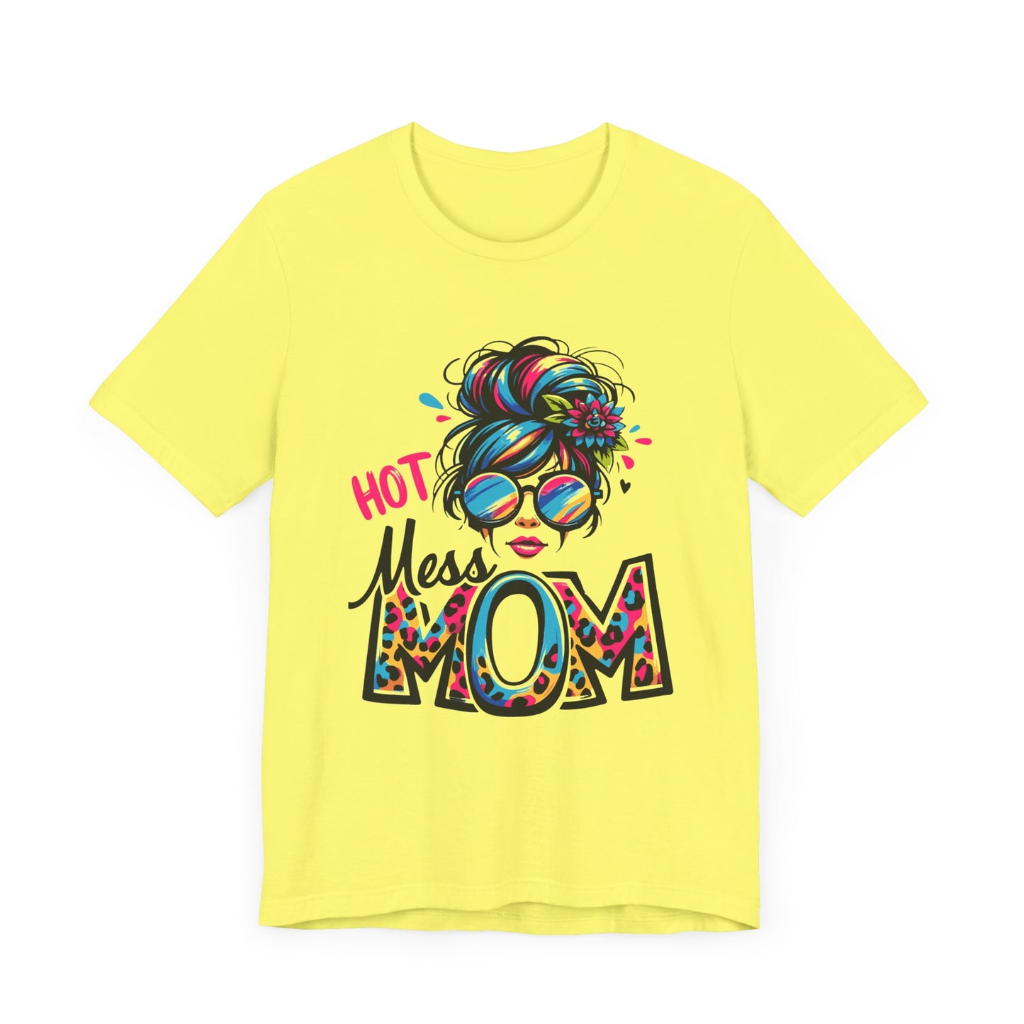 Hot Mess Mom Unisex Jersey Short Sleeve Tee