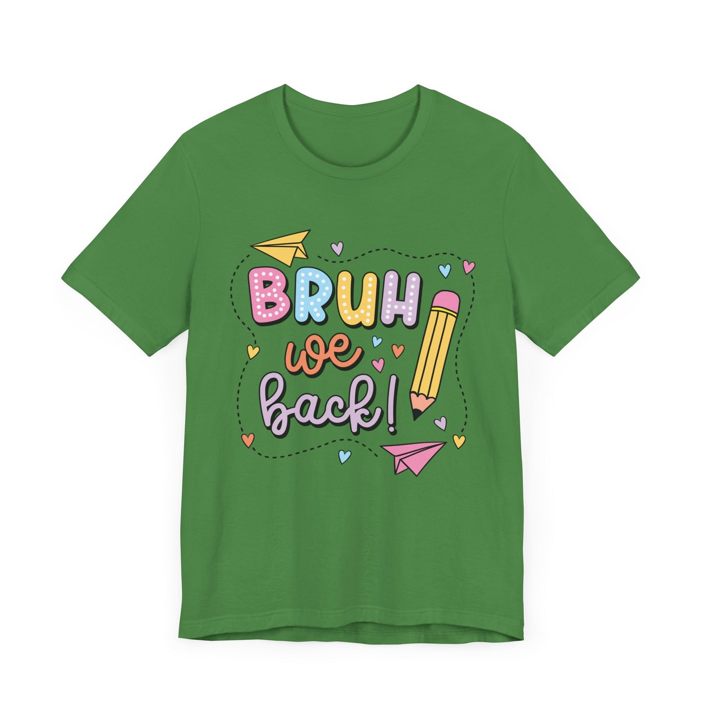 Back to School Bruh We Back Unisex Jersey Short Sleeve Tee