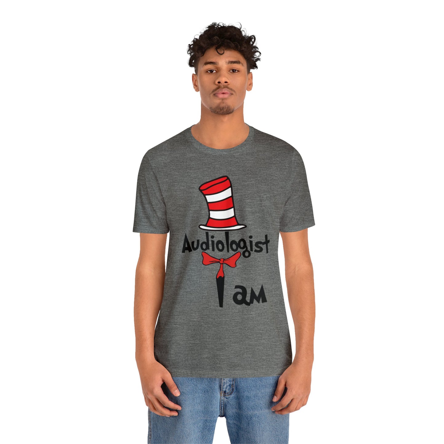 Audiologist I am Seuss Hat Unisex Jersey Short Sleeve Tee