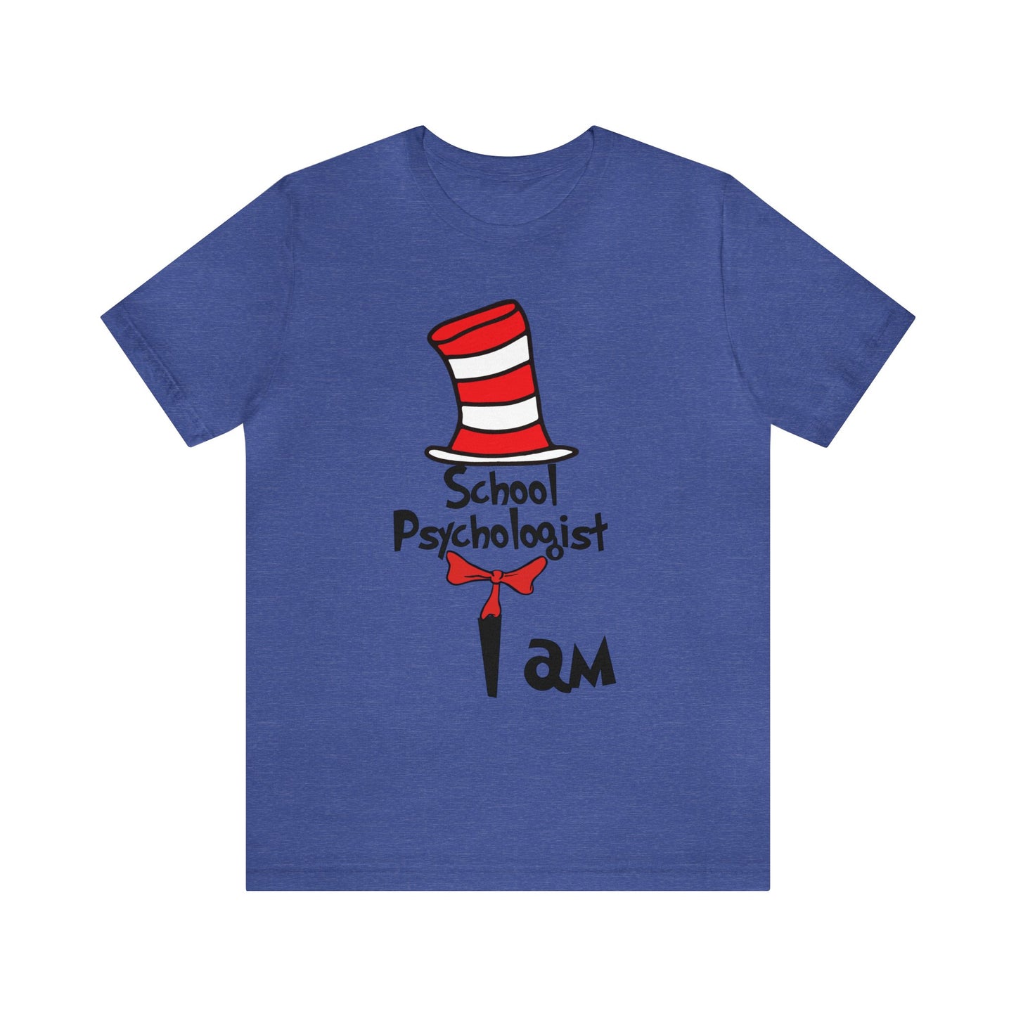 School Psychologist  I amUnisex Jersey Short Sleeve Tee