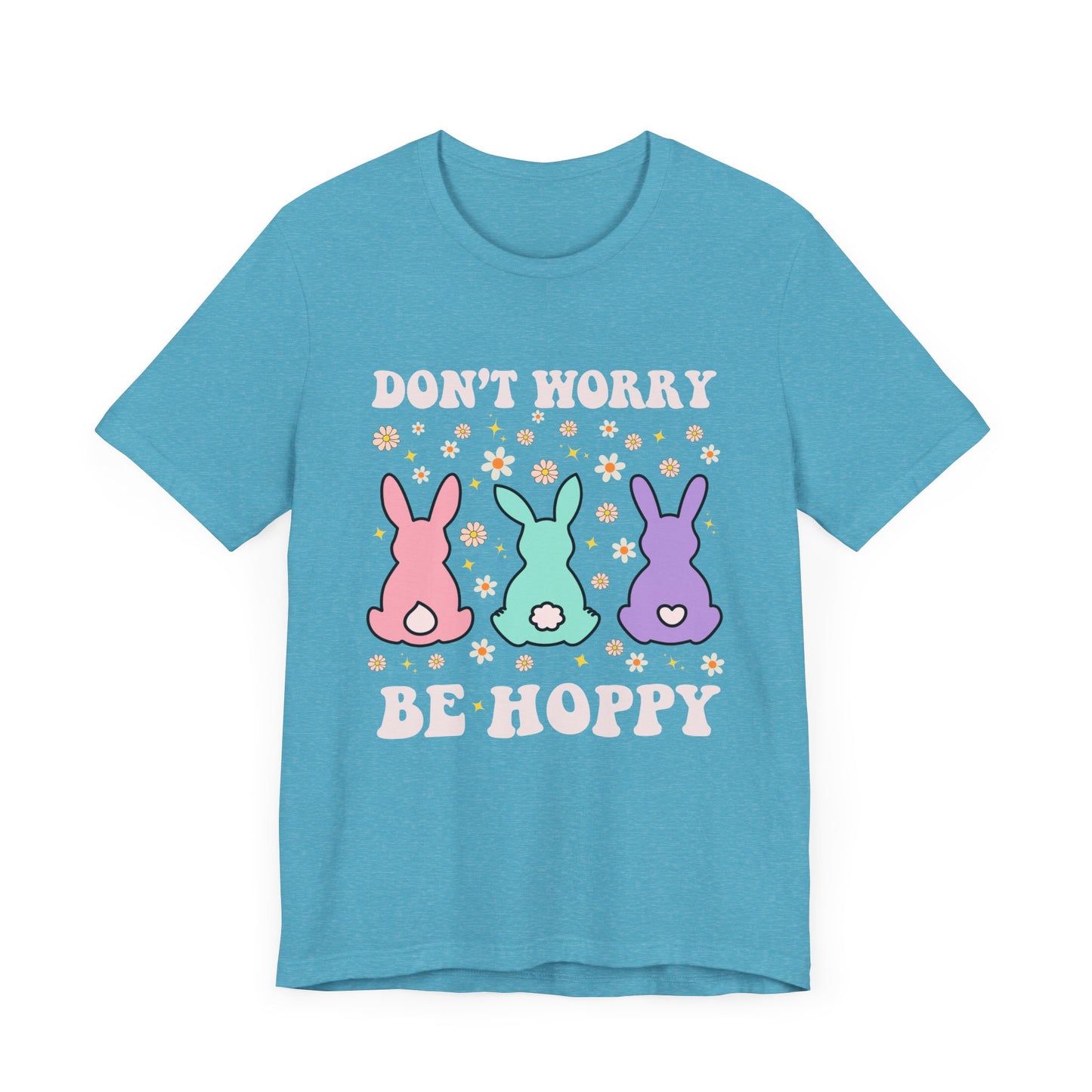 Don't Worry Be Hoppy TShirt Unisex Jersey Short Sleeve Tee