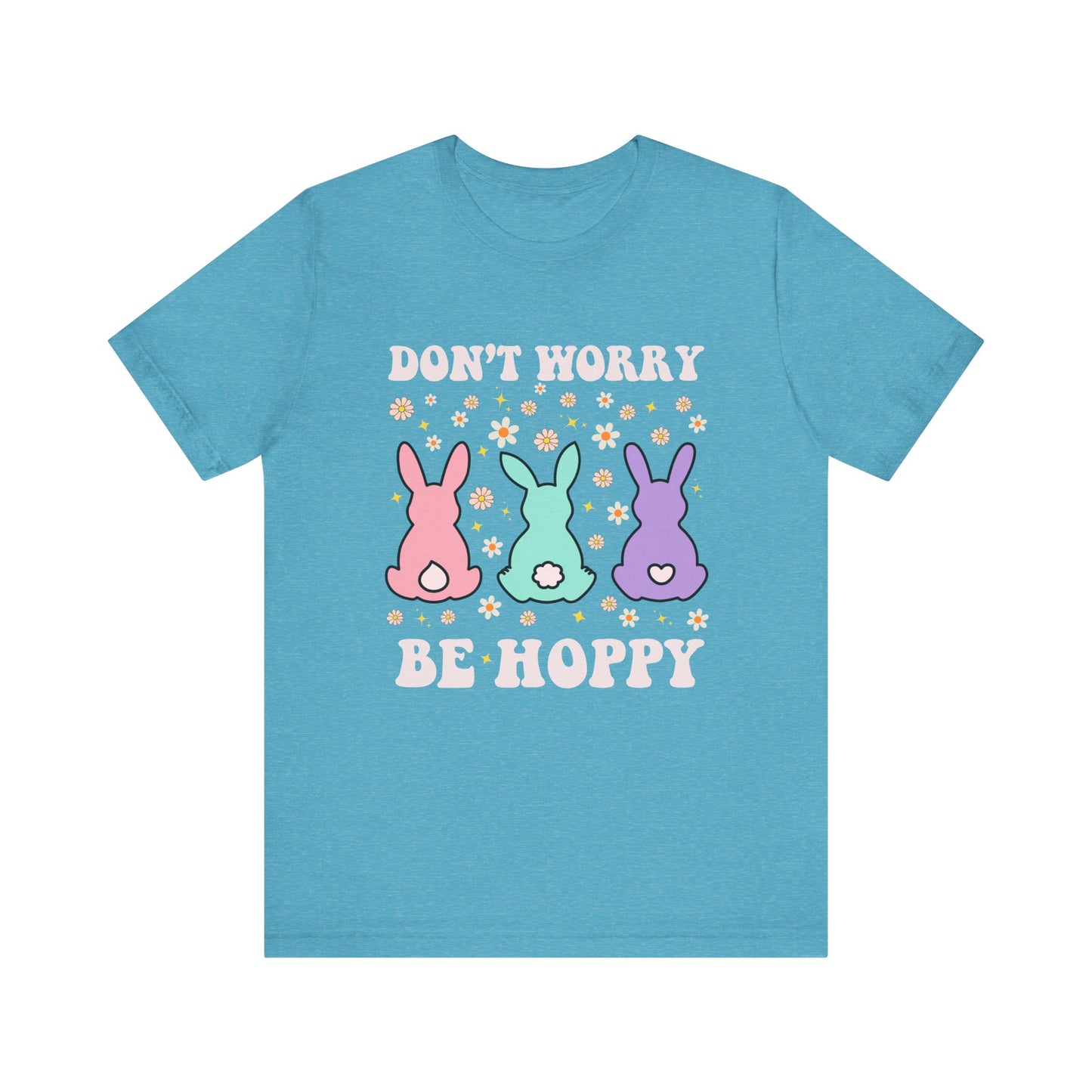 Don't Worry Be Hoppy TShirt Unisex Jersey Short Sleeve Tee