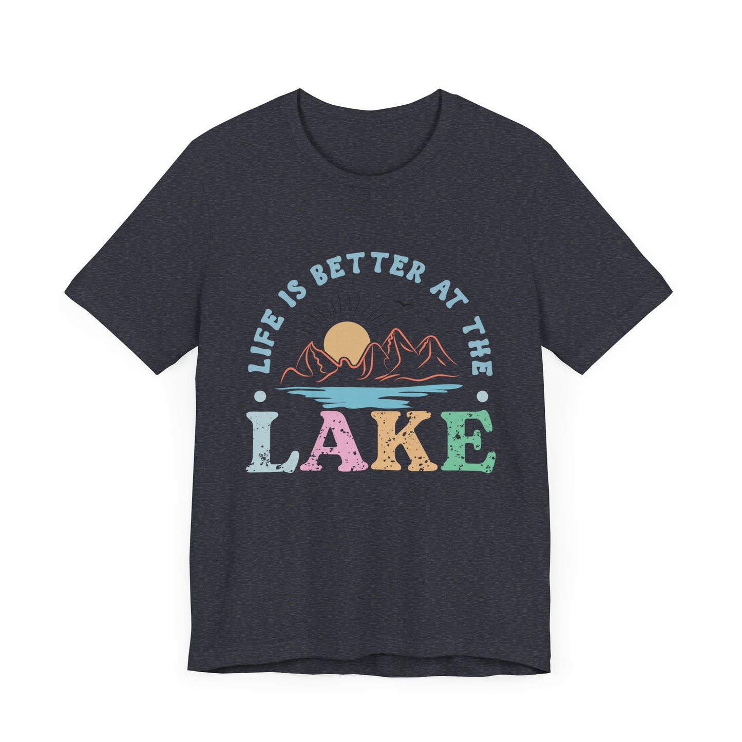 Life is Better at the Lake Unisex Jersey Short Sleeve Tee