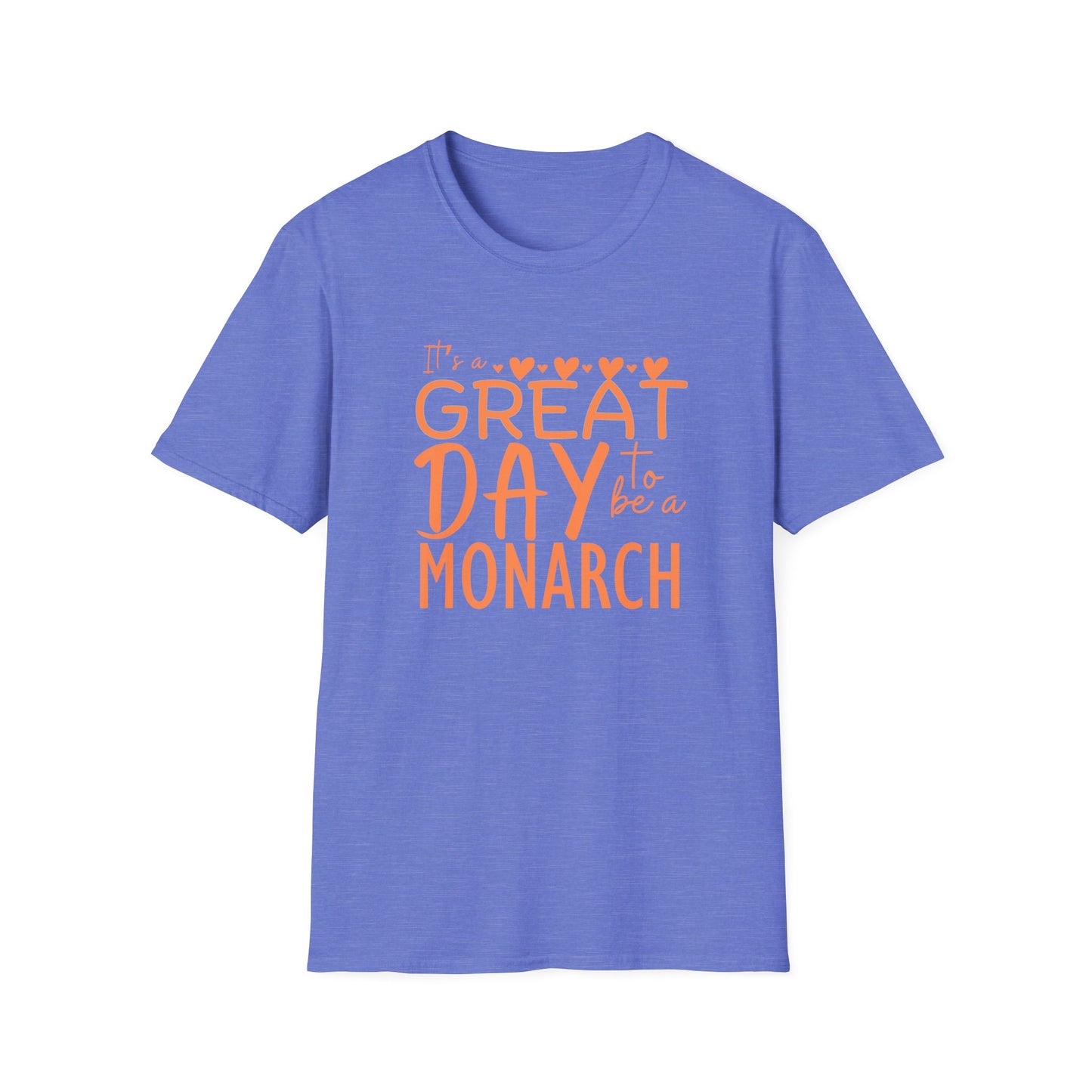 It's a Great Day to Be a Monarch! Orange Lettering  Unisex Softstyle T-Shirt