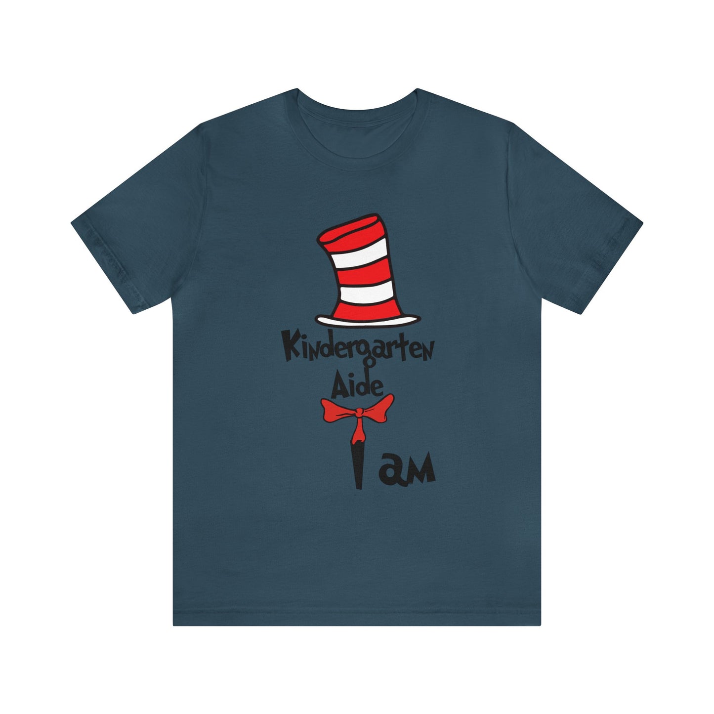 Kindergarten Aide I amUnisex Jersey Short Sleeve Tee