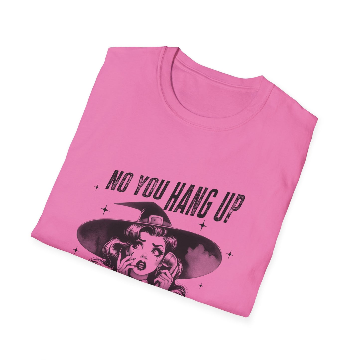 Retro Graphic T-Shirt - "No You Hang Up" Halloween Good "Witch" Vintage Vibe