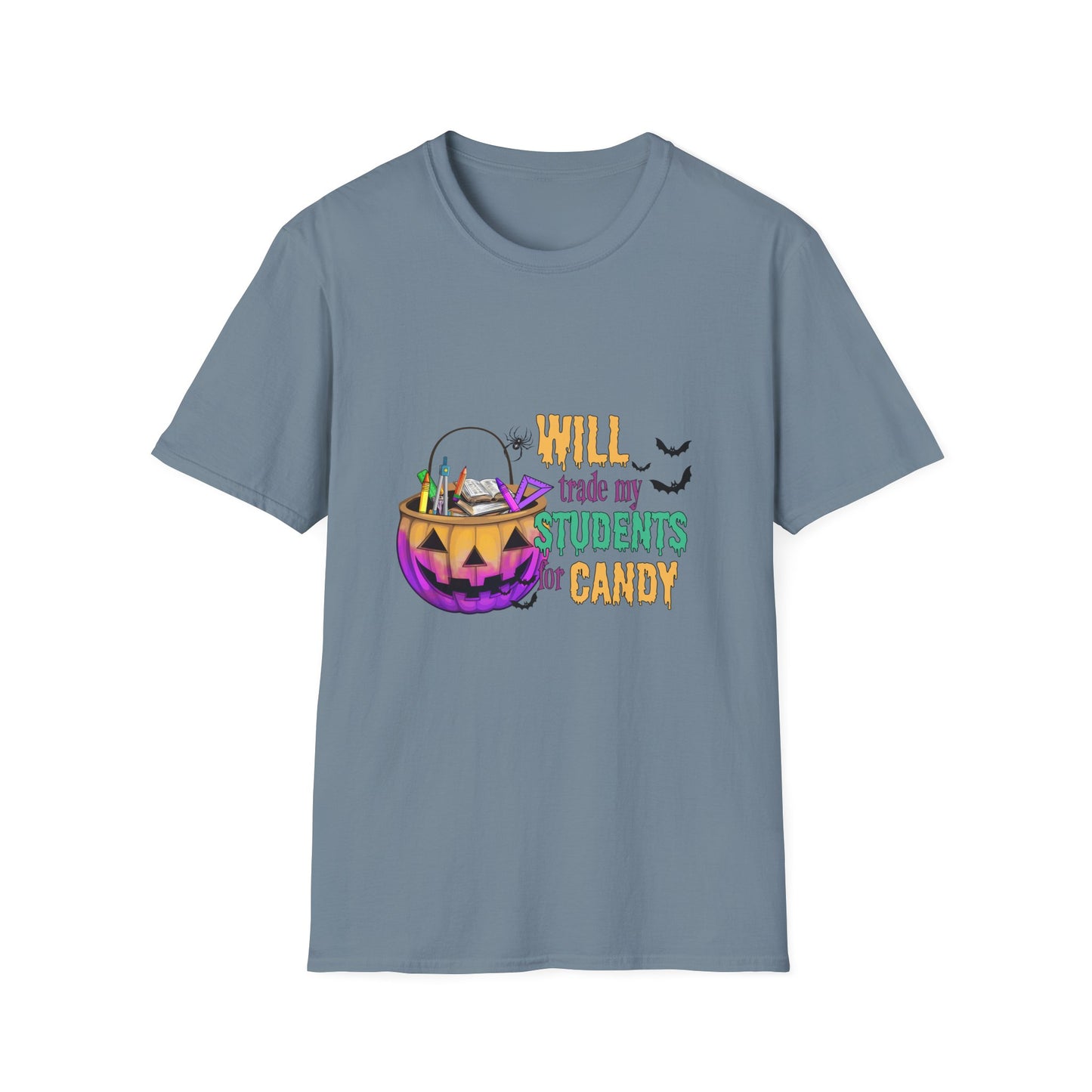 Will Trade My Students  for Candy Teacher Halloween Candy Unisex Softstyle T-Shirt