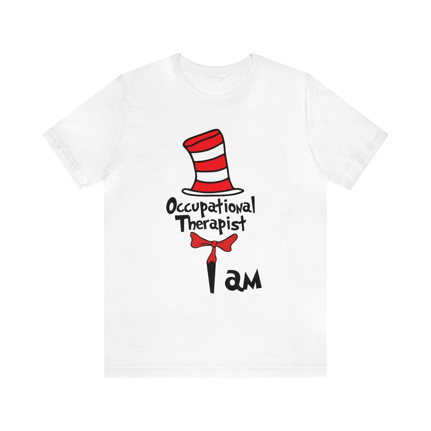 Occupational Therapist Teacher I amUnisex Jersey Short Sleeve Tee