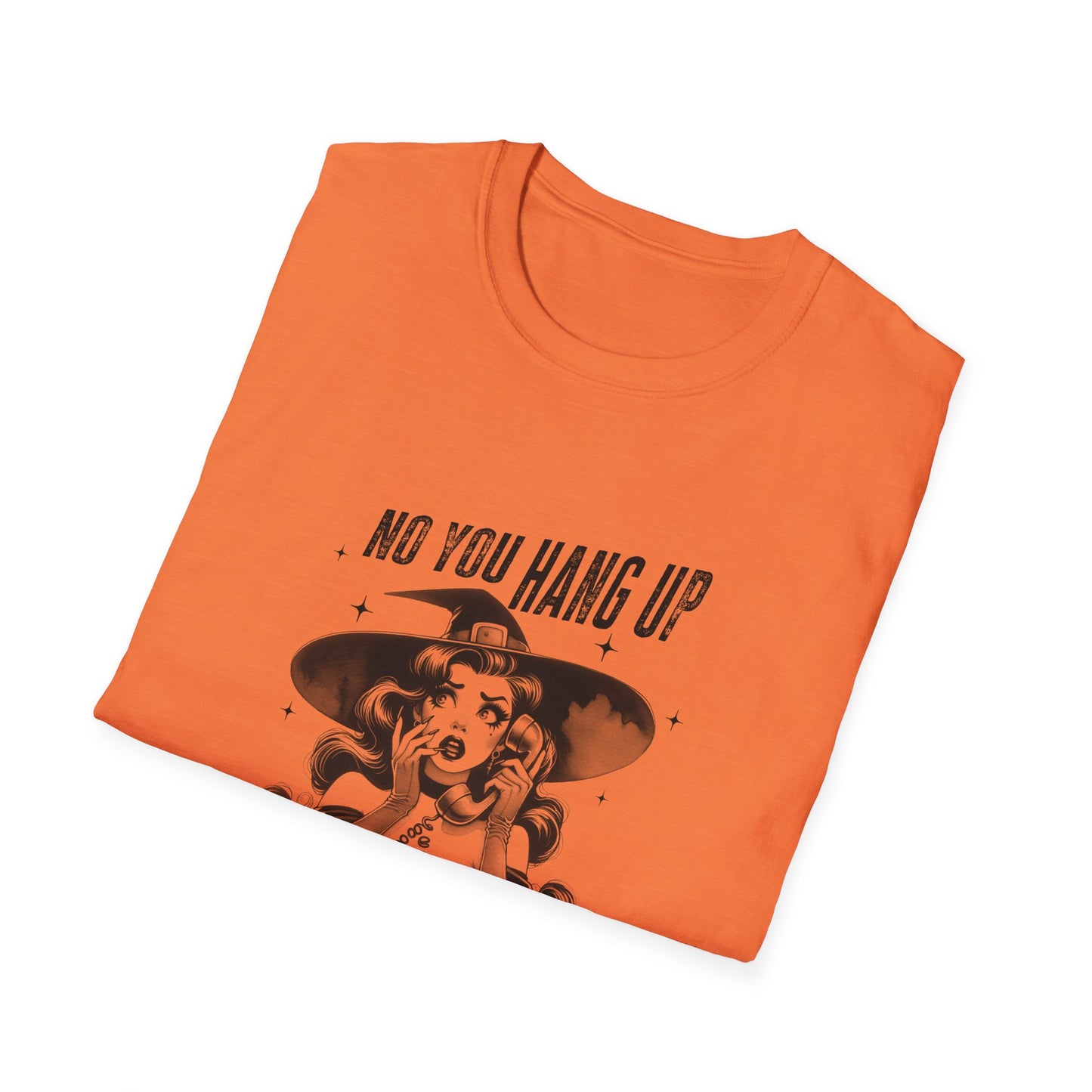 Retro Graphic T-Shirt - "No You Hang Up" Halloween Good "Witch" Vintage Vibe