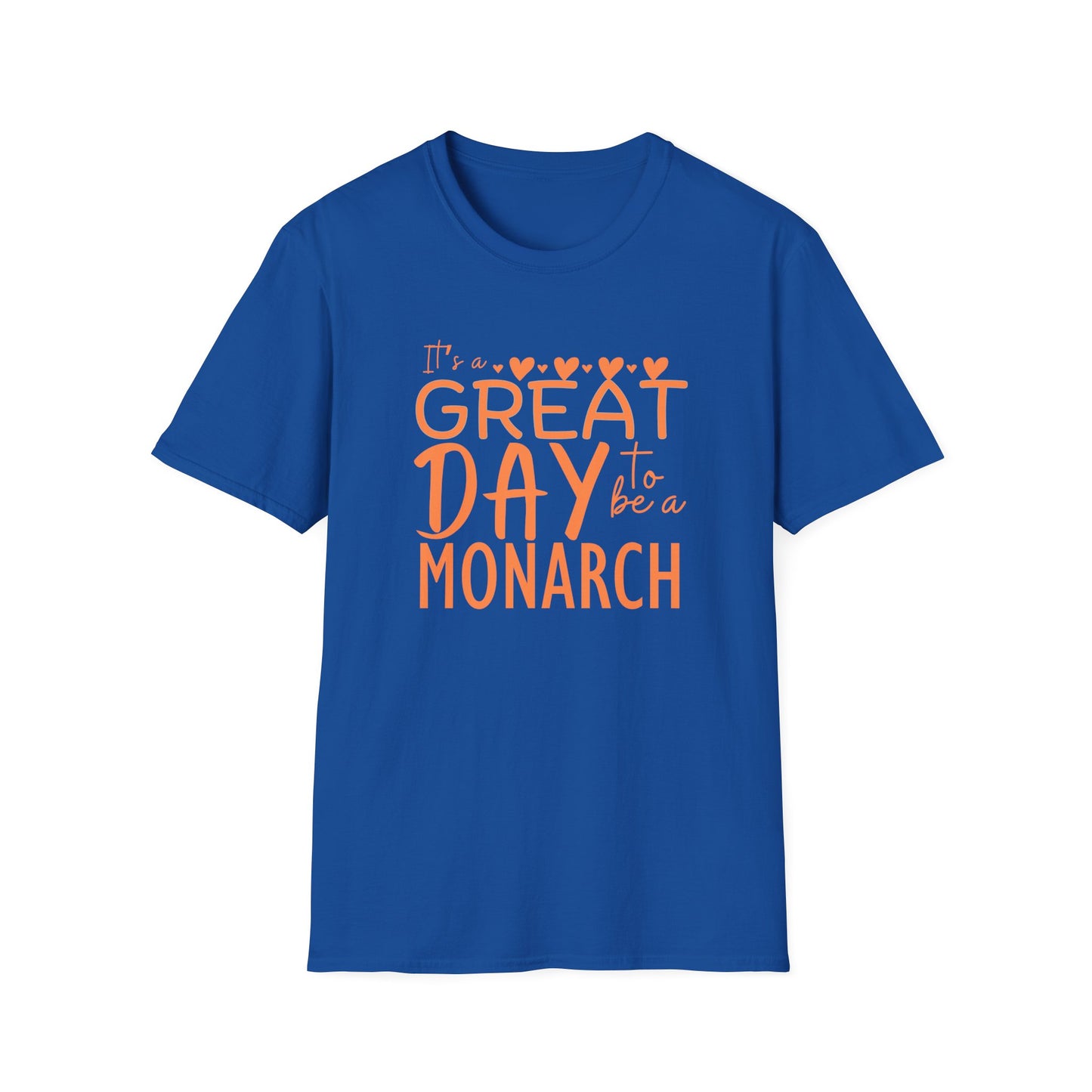 It's a Great Day to Be a Monarch! Orange Lettering  Unisex Softstyle T-Shirt