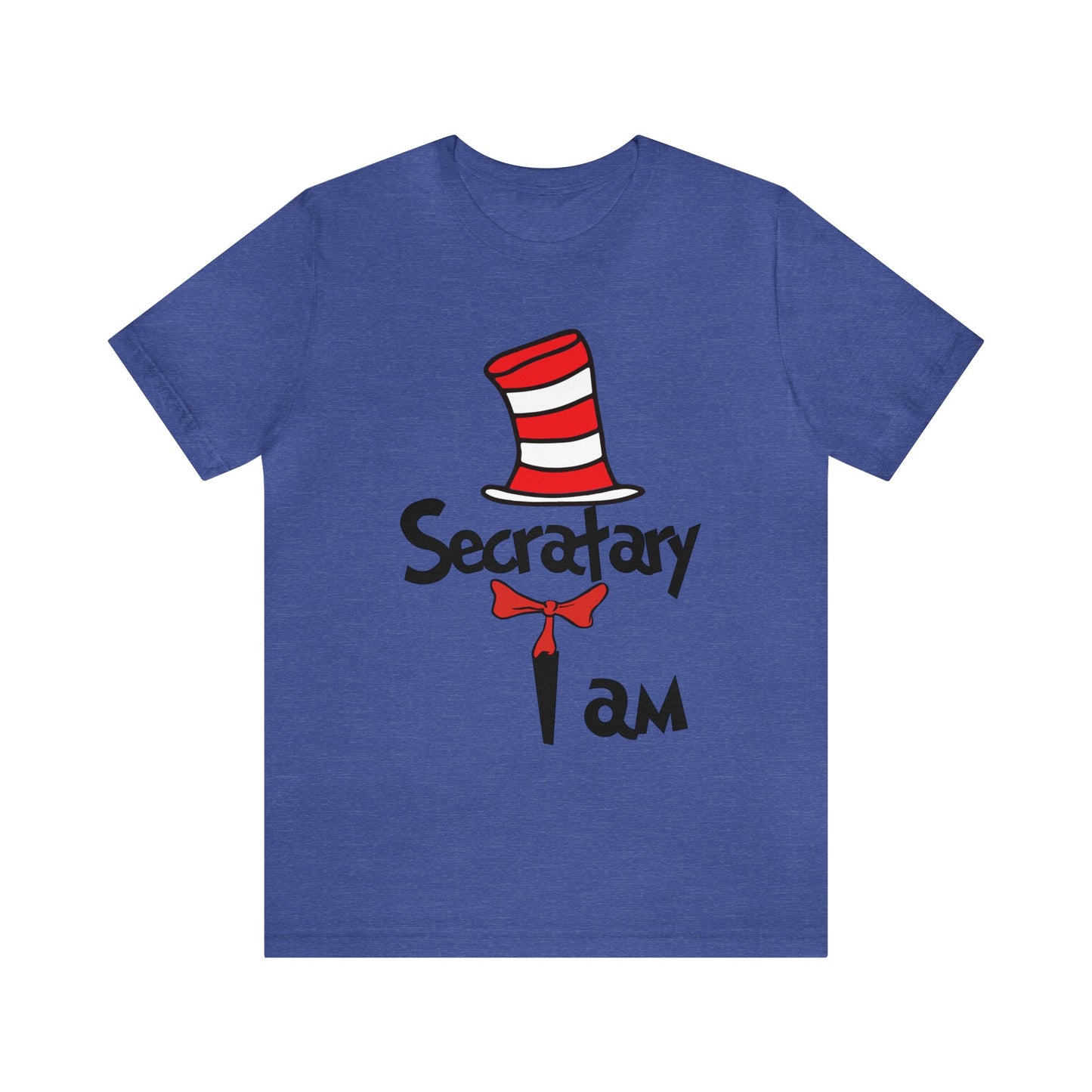 Secretary I amUnisex Jersey Short Sleeve Tee