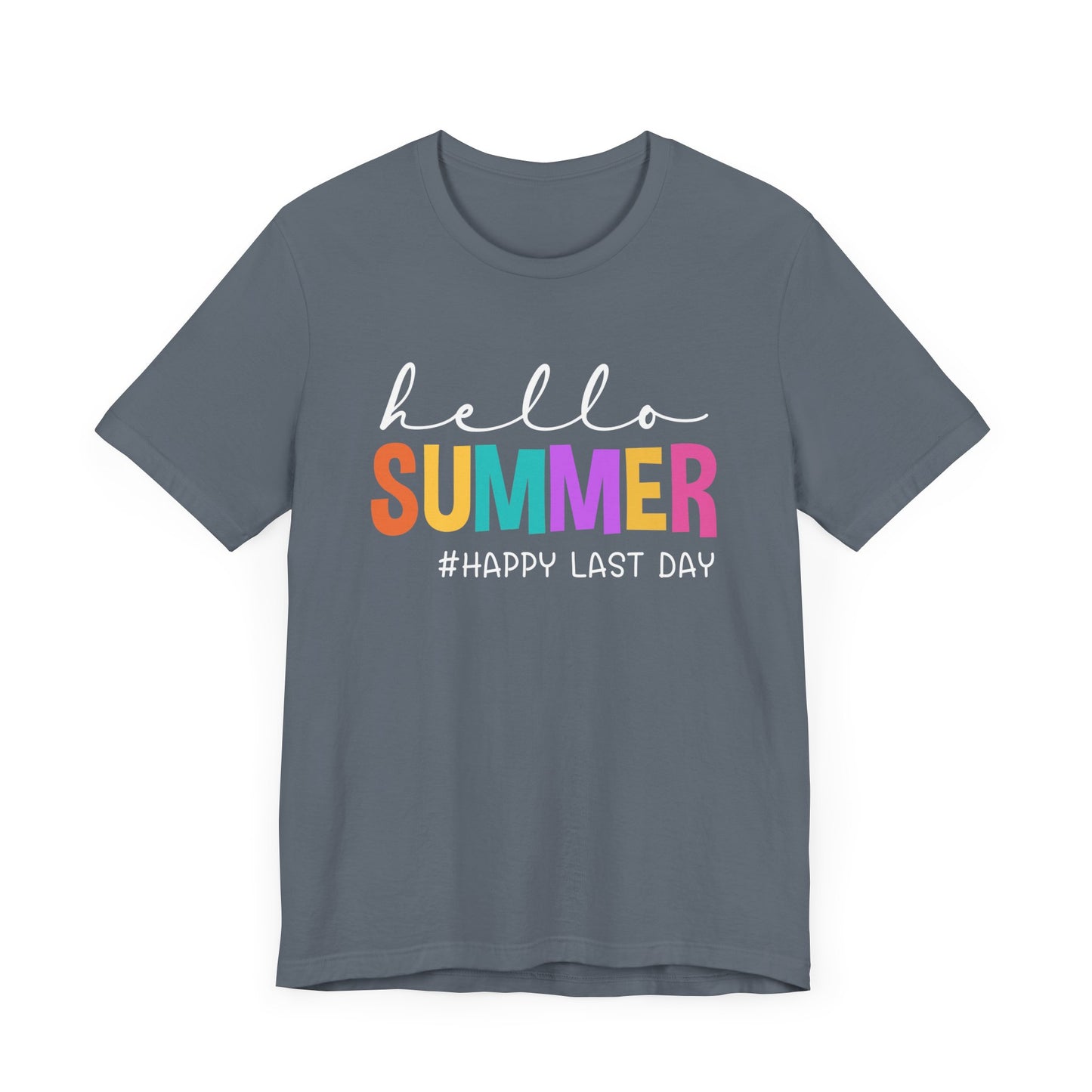 Hello Summer #Happy Last Day of School Unisex Jersey Short Sleeve Tee