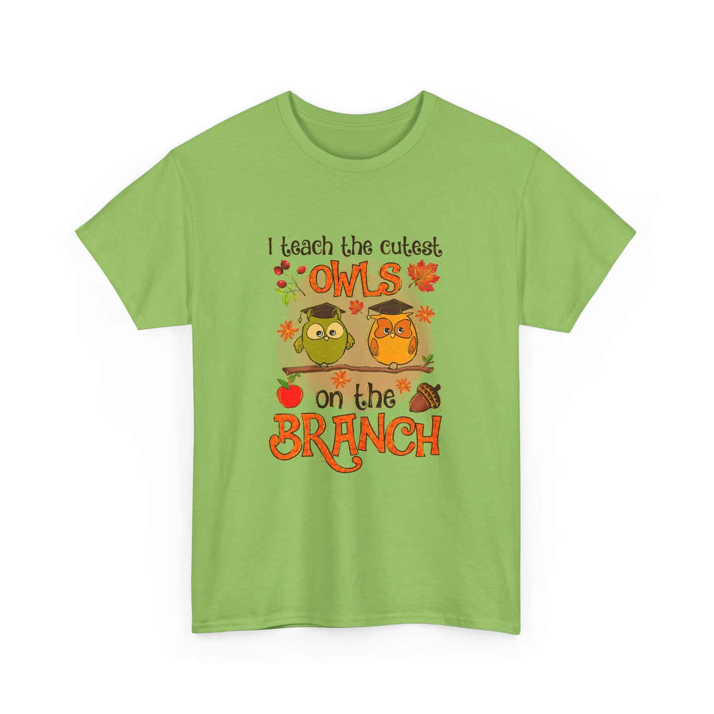 I Teacher The Cutest Owls on the Branch Fall Teacher Unisex Heavy Cotton Tee