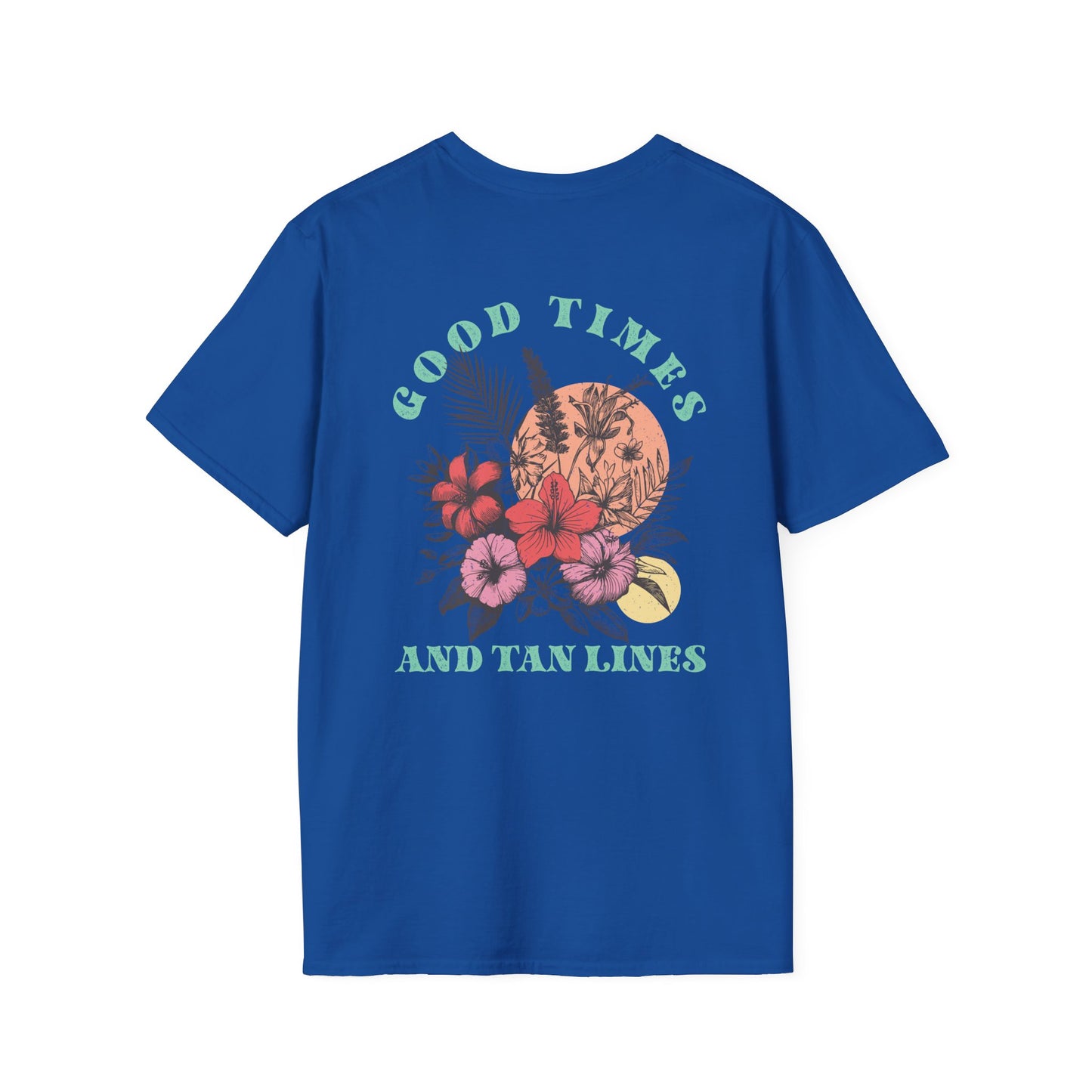 "Good Times and Tan Lines" T-Shirt Unisex Softstyle T-Shirt