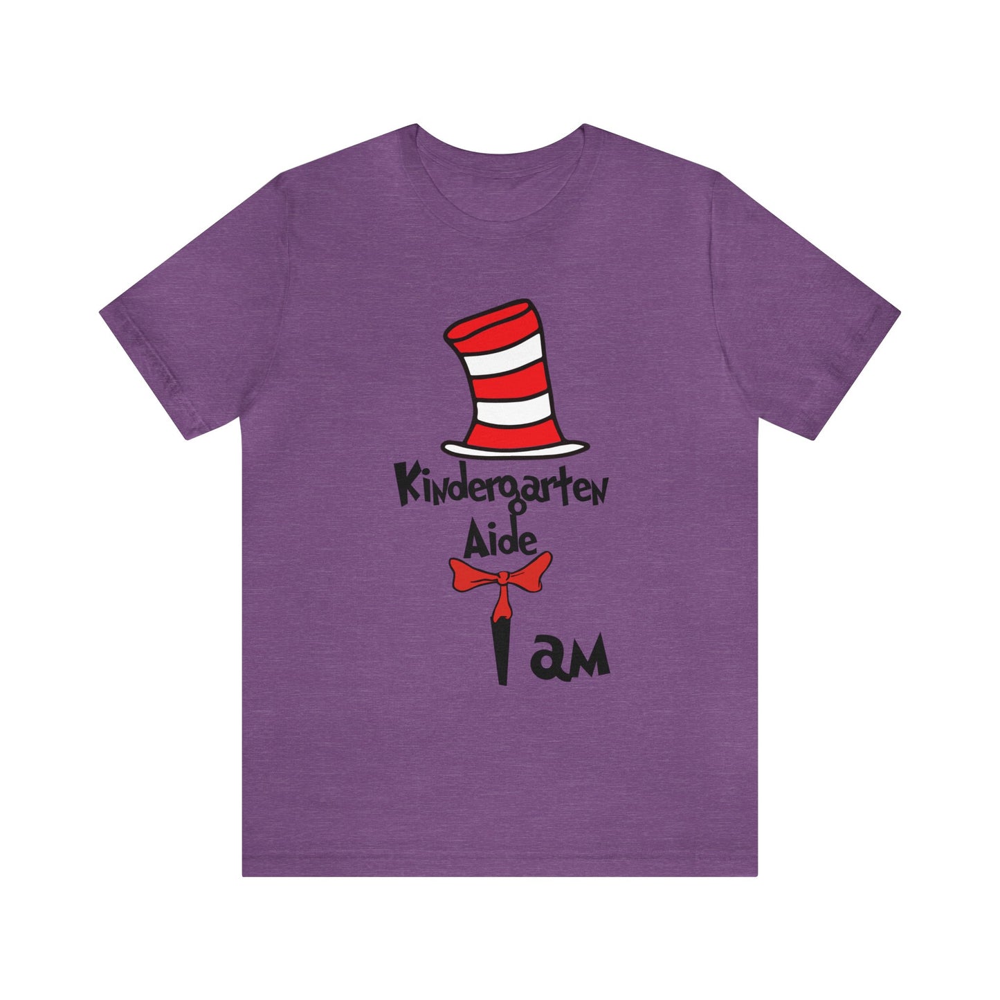 Kindergarten Aide I amUnisex Jersey Short Sleeve Tee