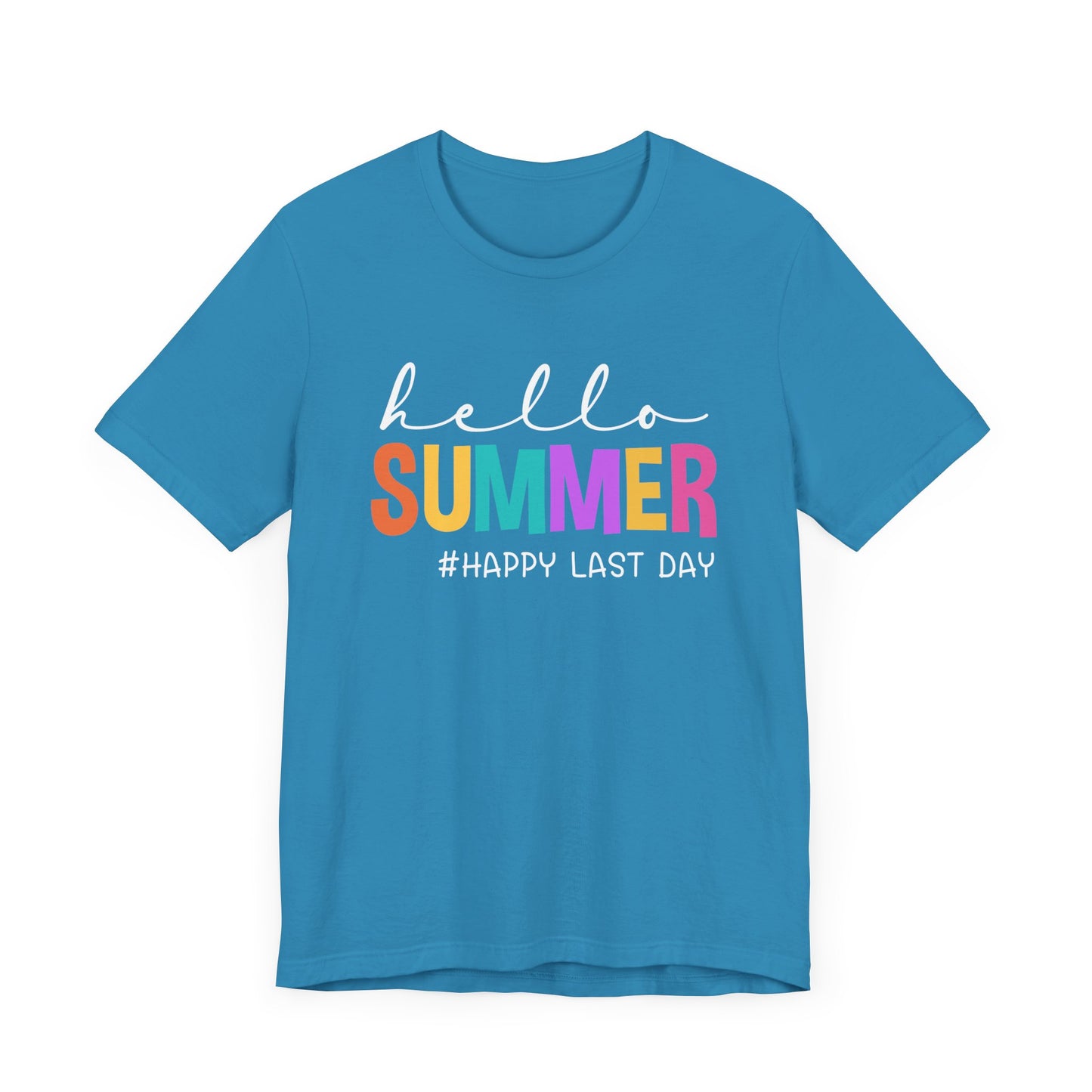 Hello Summer #Happy Last Day of School Unisex Jersey Short Sleeve Tee