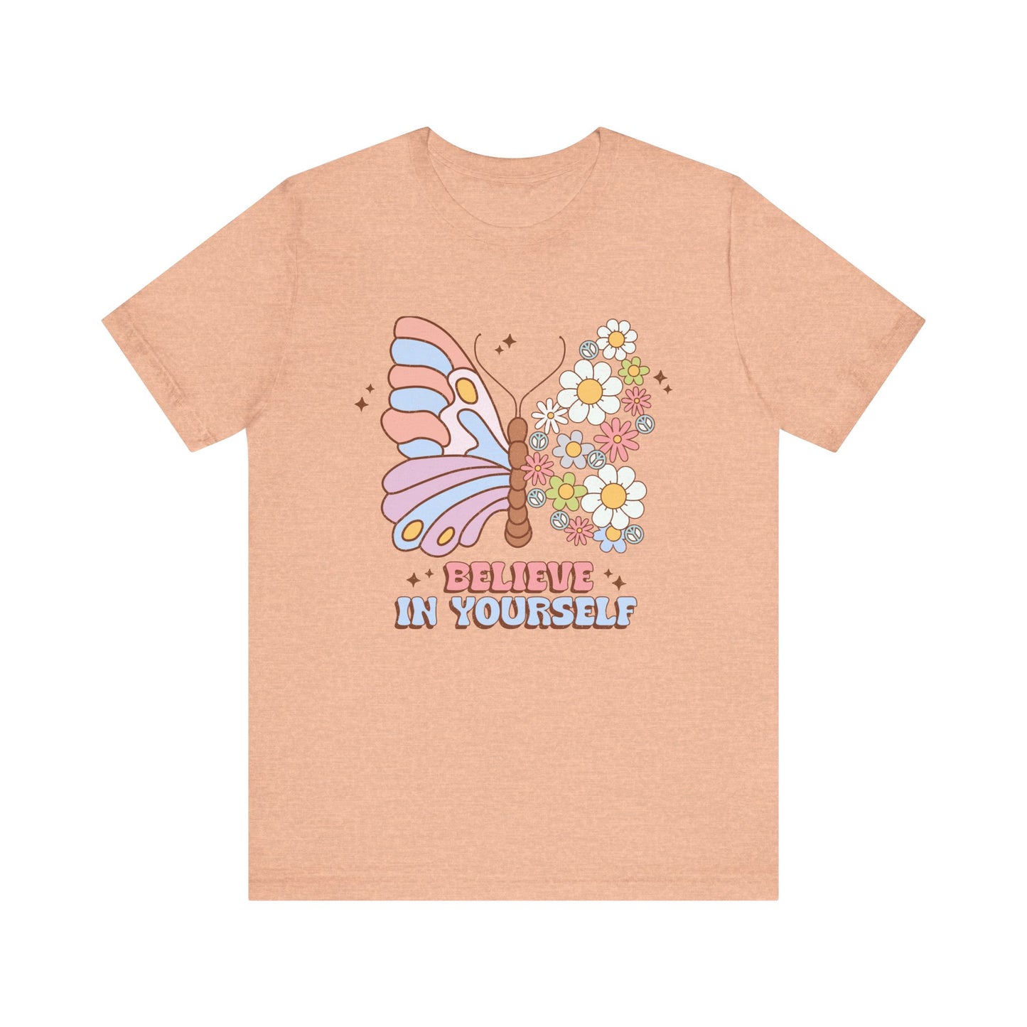 Believe In Yourself Butterfly Unisex Jersey Short Sleeve Tee