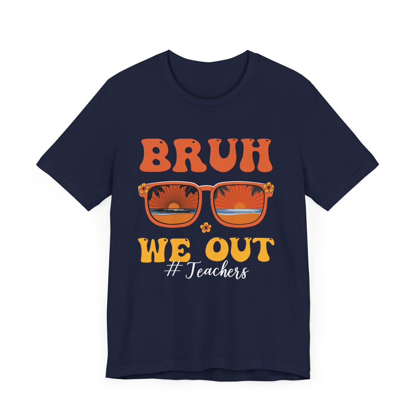 Bruh We Out Sunglasses Unisex Jersey Short Sleeve Tee