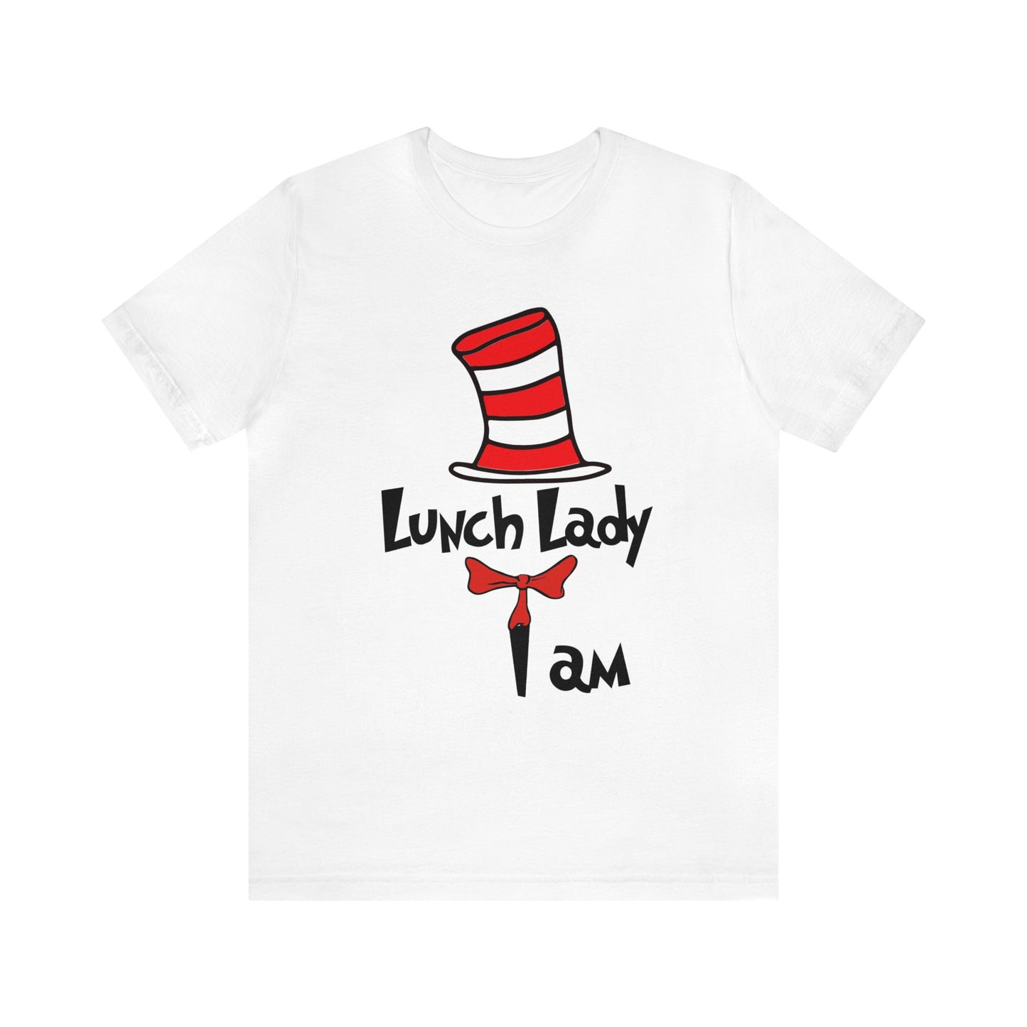 Lunch Lady I amUnisex Jersey Short Sleeve Tee