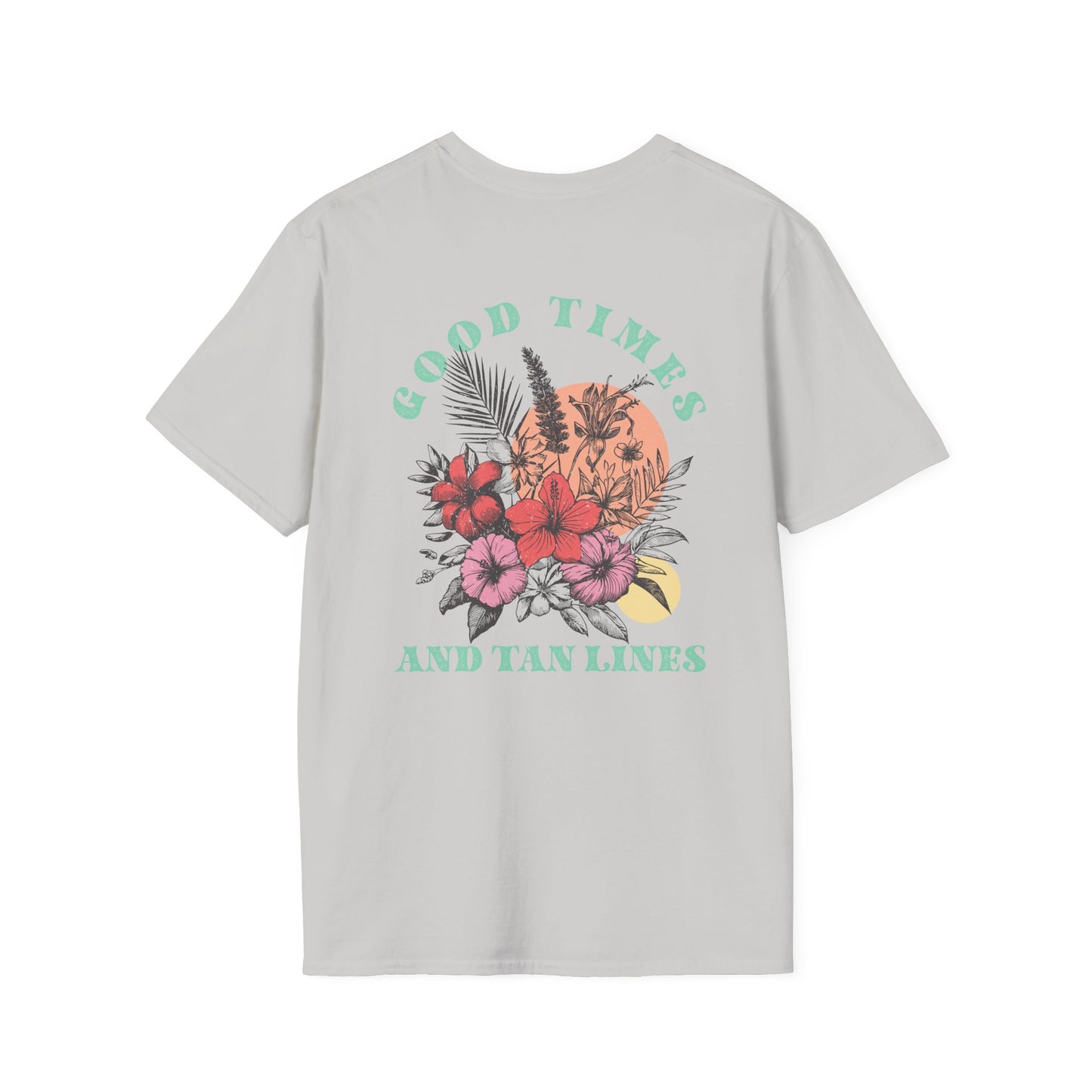 "Good Times and Tan Lines" T-Shirt Unisex Softstyle T-Shirt