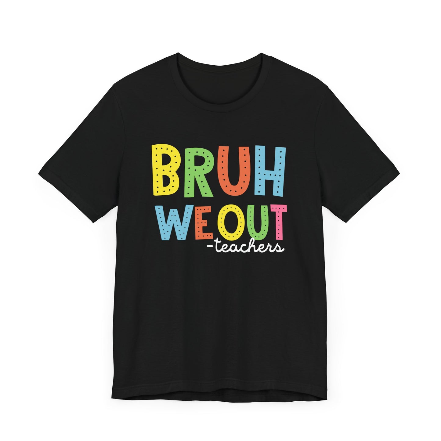 BruhWe OUT DotsUnisex Jersey Short Sleeve Tee