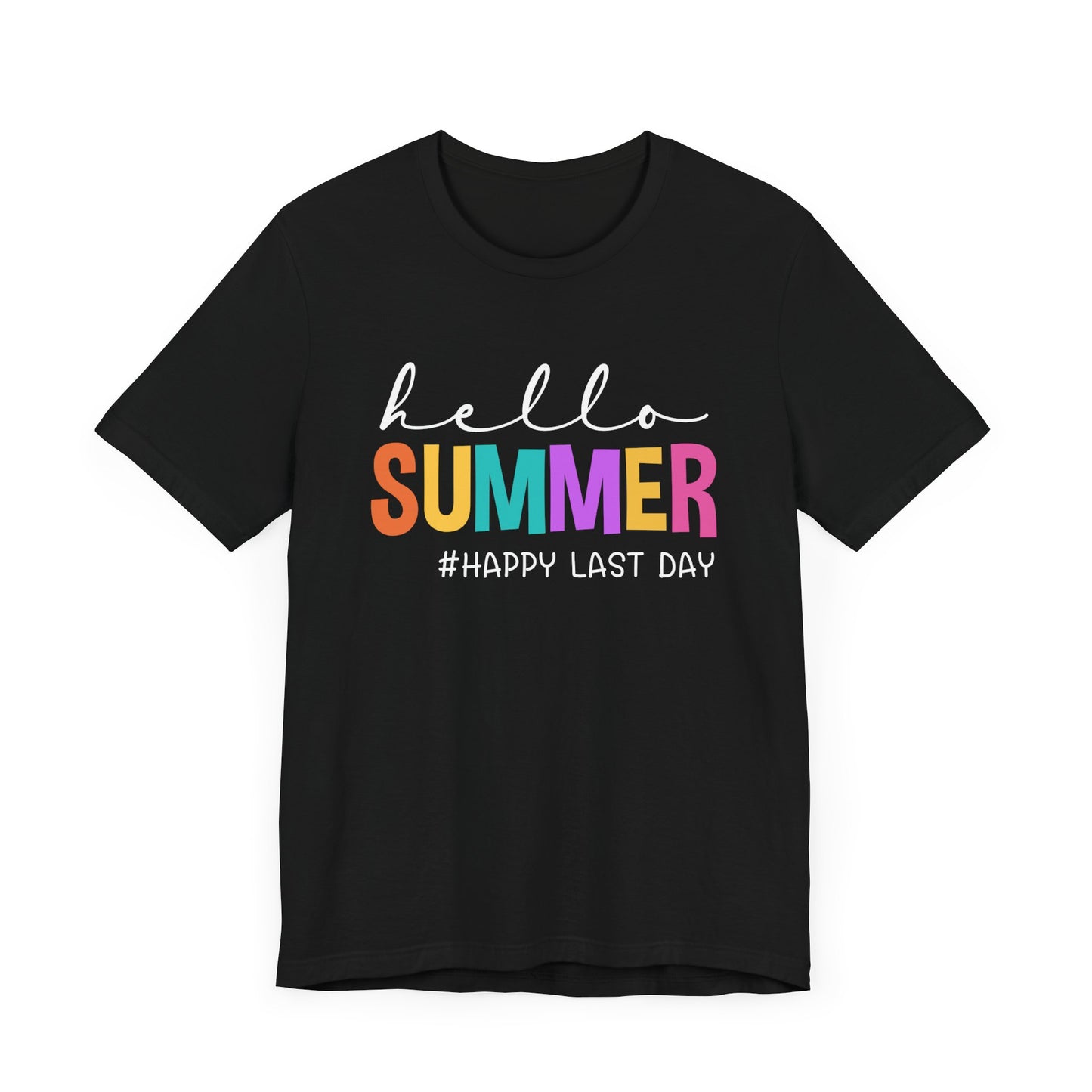 Hello Summer #Happy Last Day of School Unisex Jersey Short Sleeve Tee