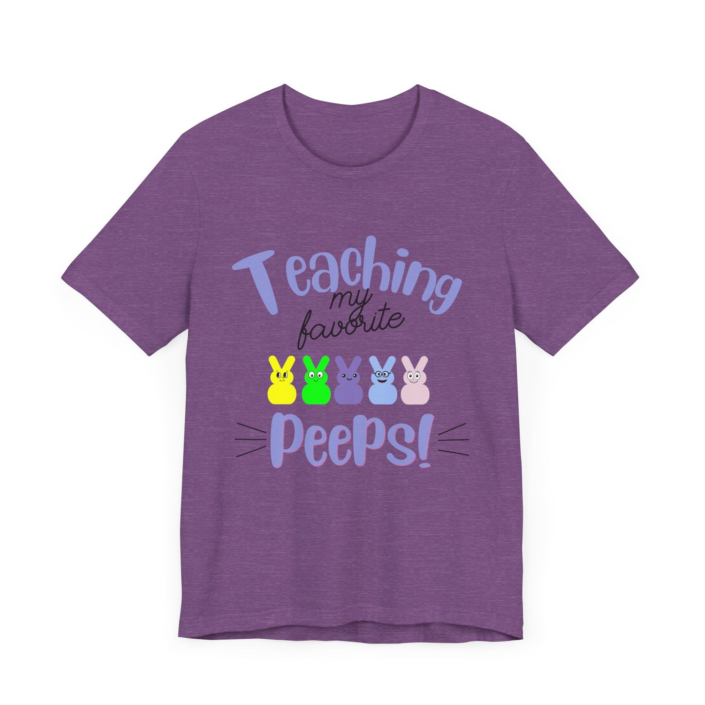 Teaching my Favorite Peeps Unisex Jersey Short Sleeve Tee